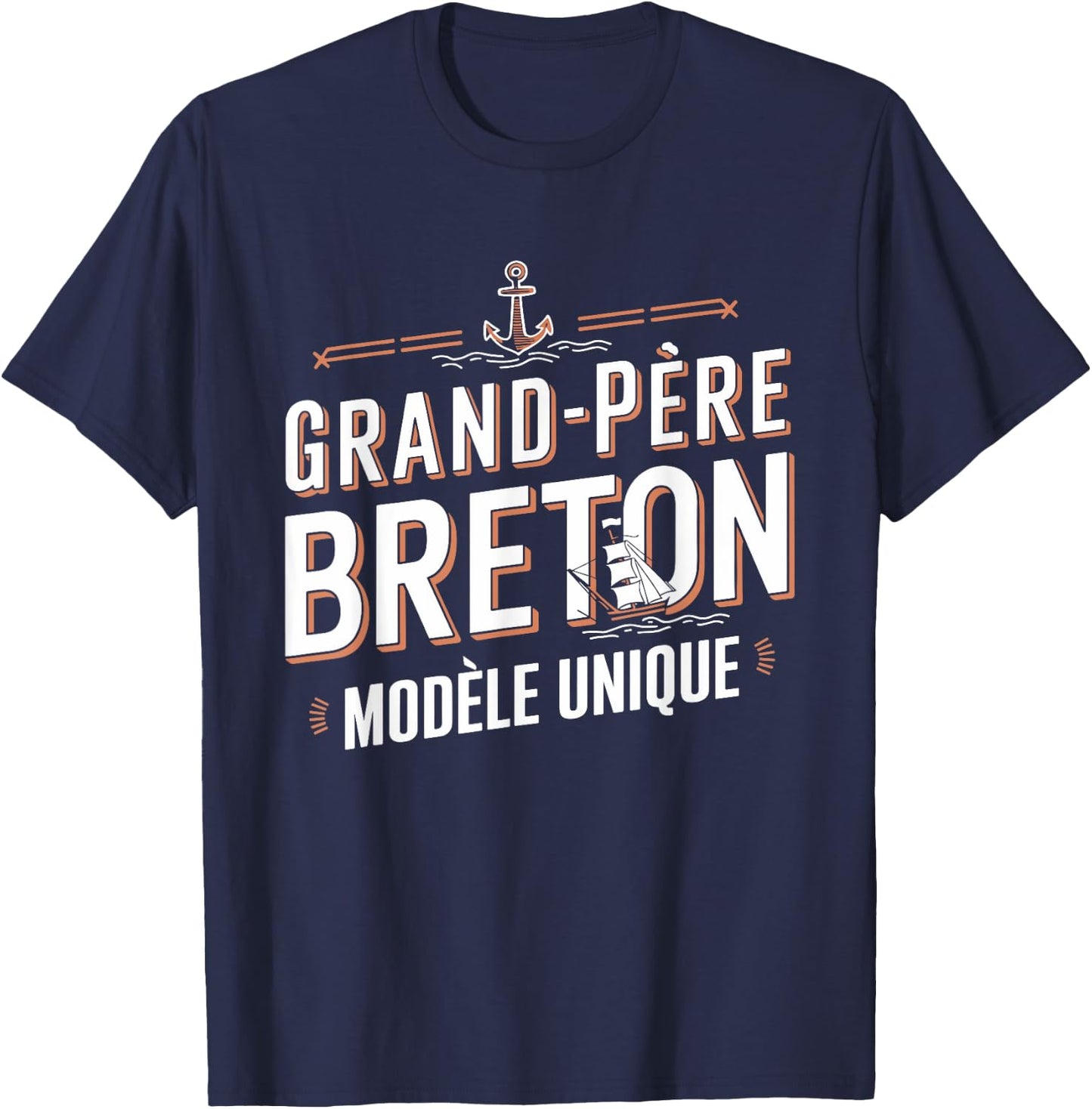 Grand-Père Breton Modèle Unique Cadeau Papy T-Shirt - T-Shirt | Navy