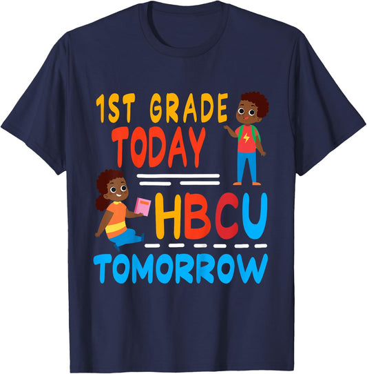 1st Grade Today HBCU Tomorrow Graduation 2026 Black Culture T-Shirt - T-Shirt | Navy