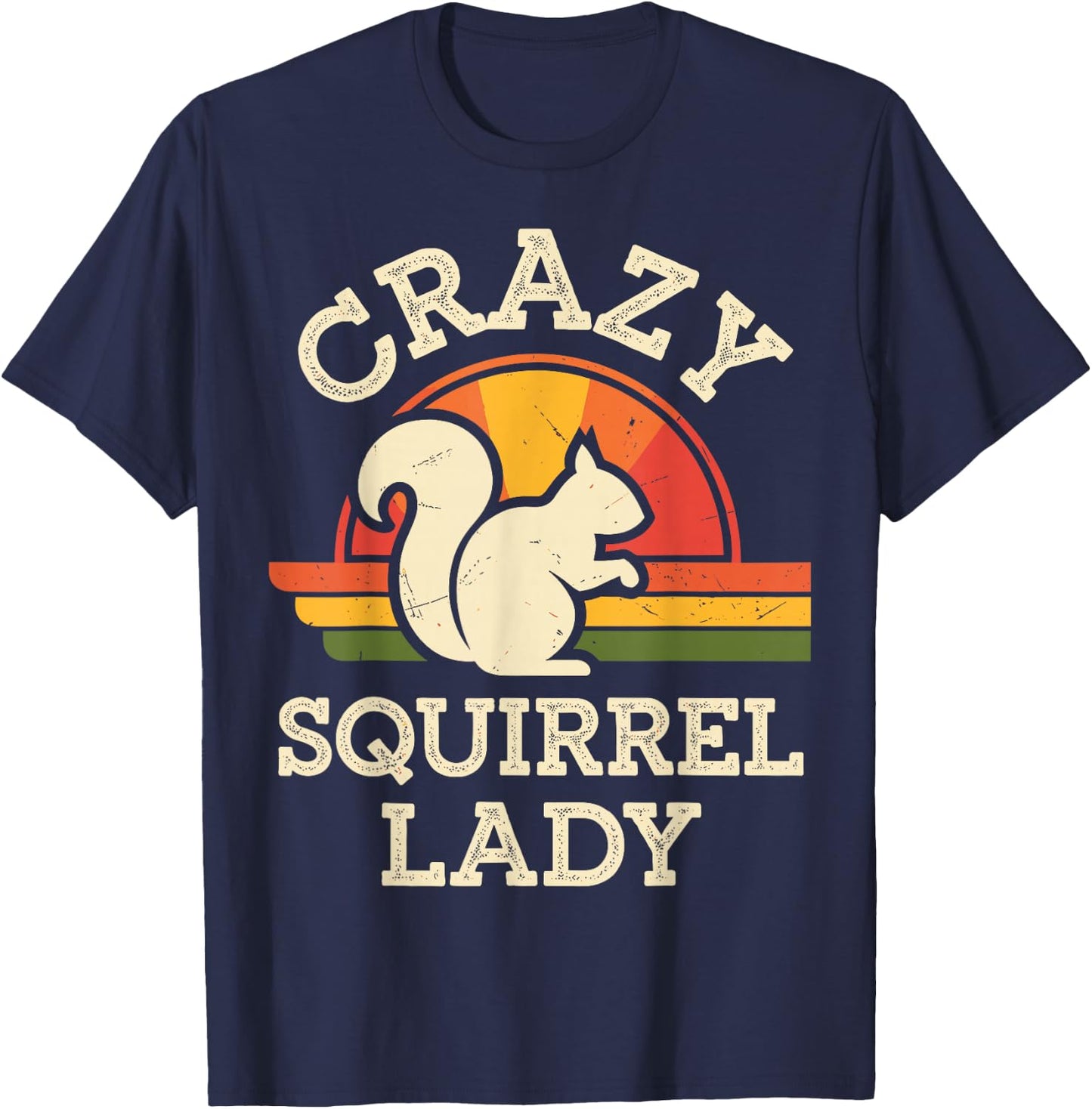 Crazy Squirrel Lady Funny Squirrel Lover Animal T-Shirt - T-Shirt | Navy