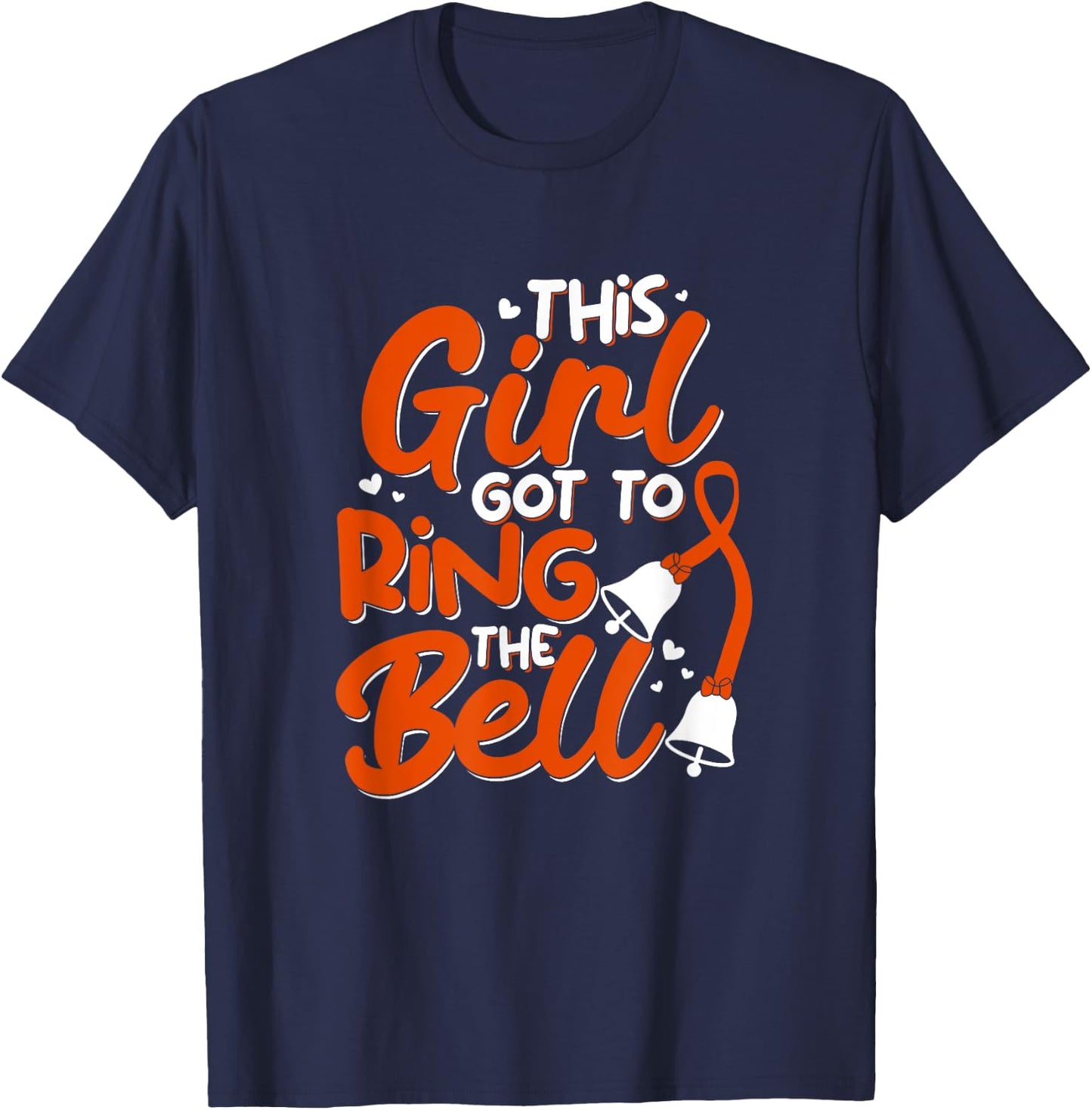 Leukemia Cancer Ring The Bell Orange Ribbon Survivor Support T-Shirt - T-Shirt | Navy