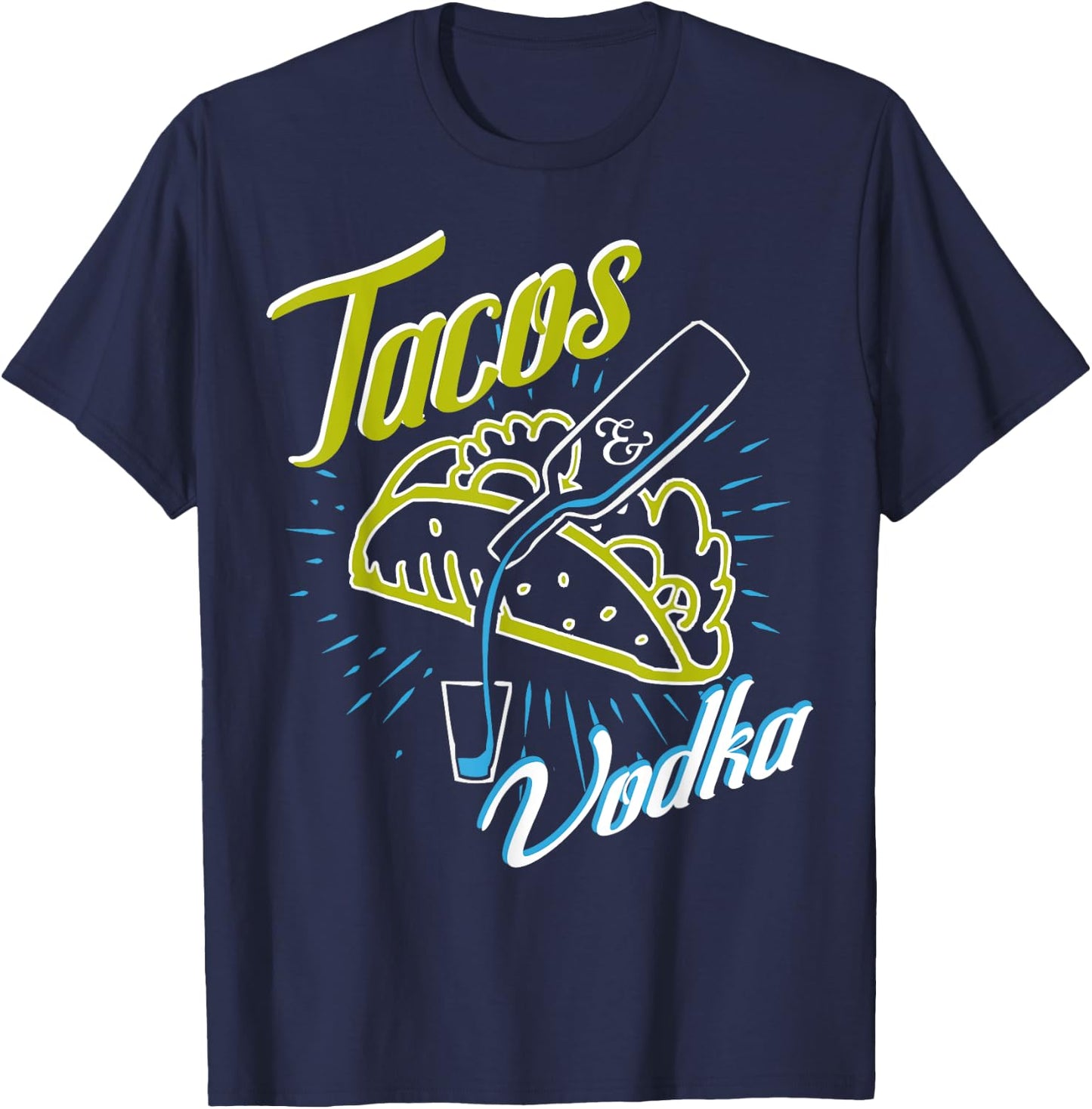 Tacos and Vodka Funny Humor Vintage Drinkers Party T-Shirt - T-Shirt | Navy