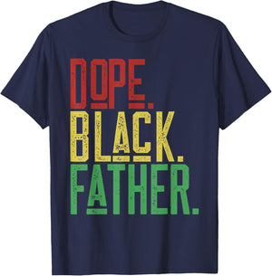 Dope Black Father 1865 Juneteenth Black History Culture T-Shirt - T-Shirt | Navy