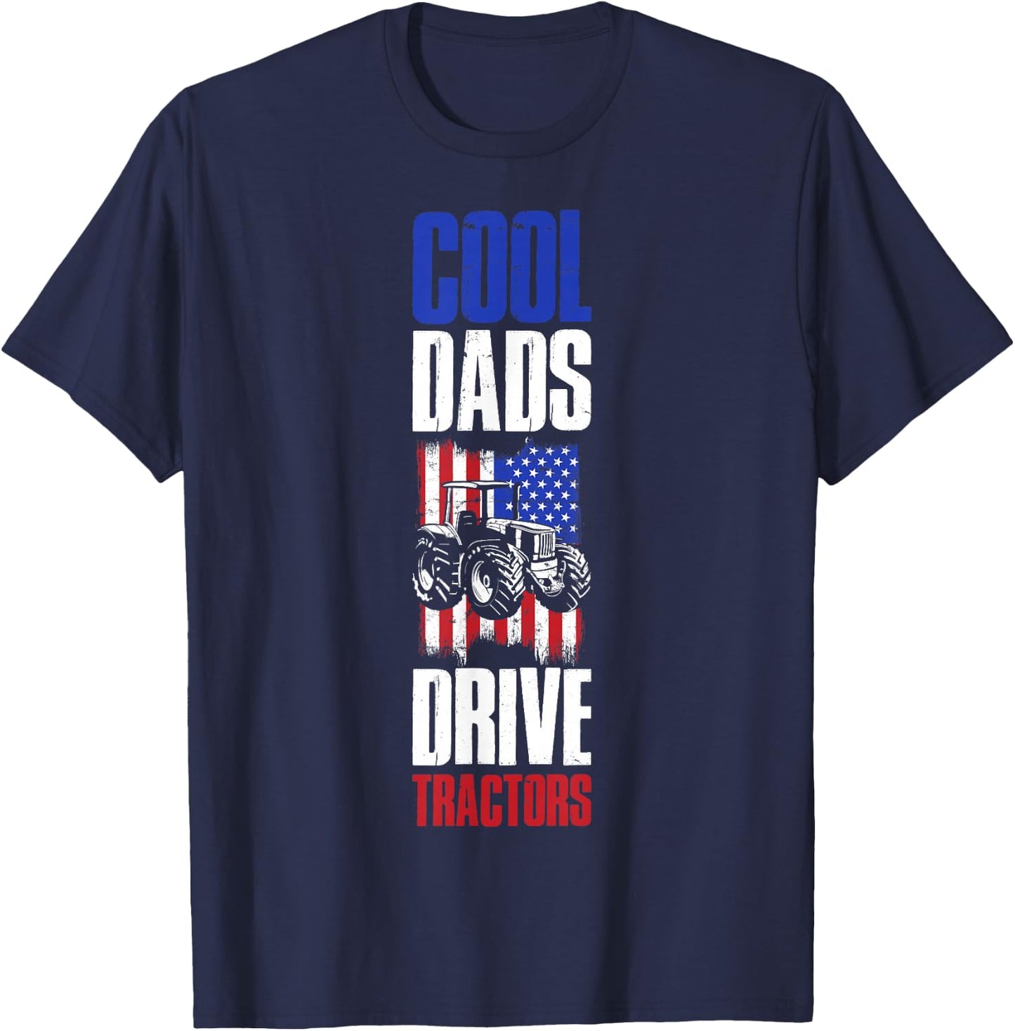 Cool Dads Drive Tractors T-Shirt - T-Shirt | Navy