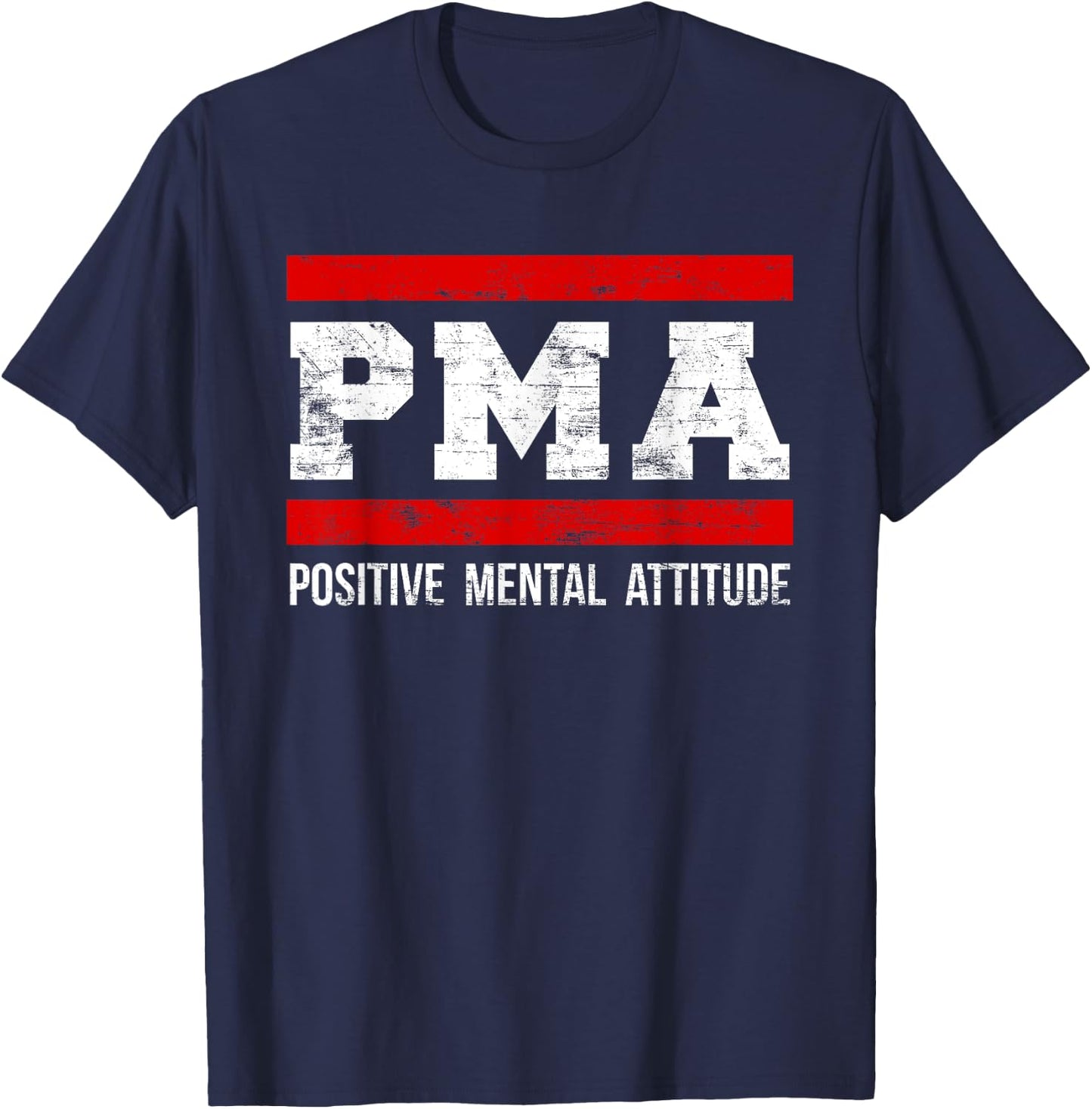 Positive Mental Attitude . PMA T-Shirt - T-Shirt | Navy