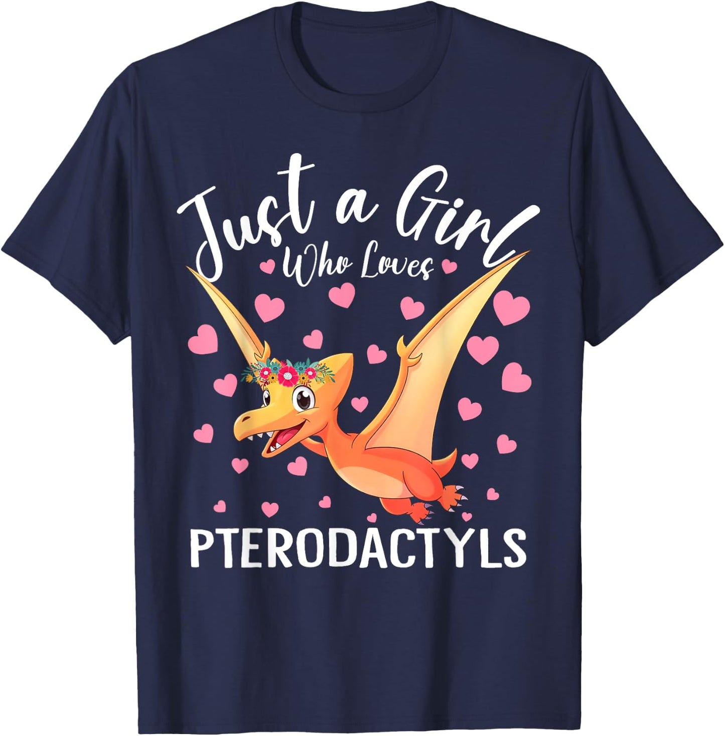 Just A Girl Who Loves Pterodactyls Women Girls Dinosaur Bird T-Shirt - T-Shirt | Navy