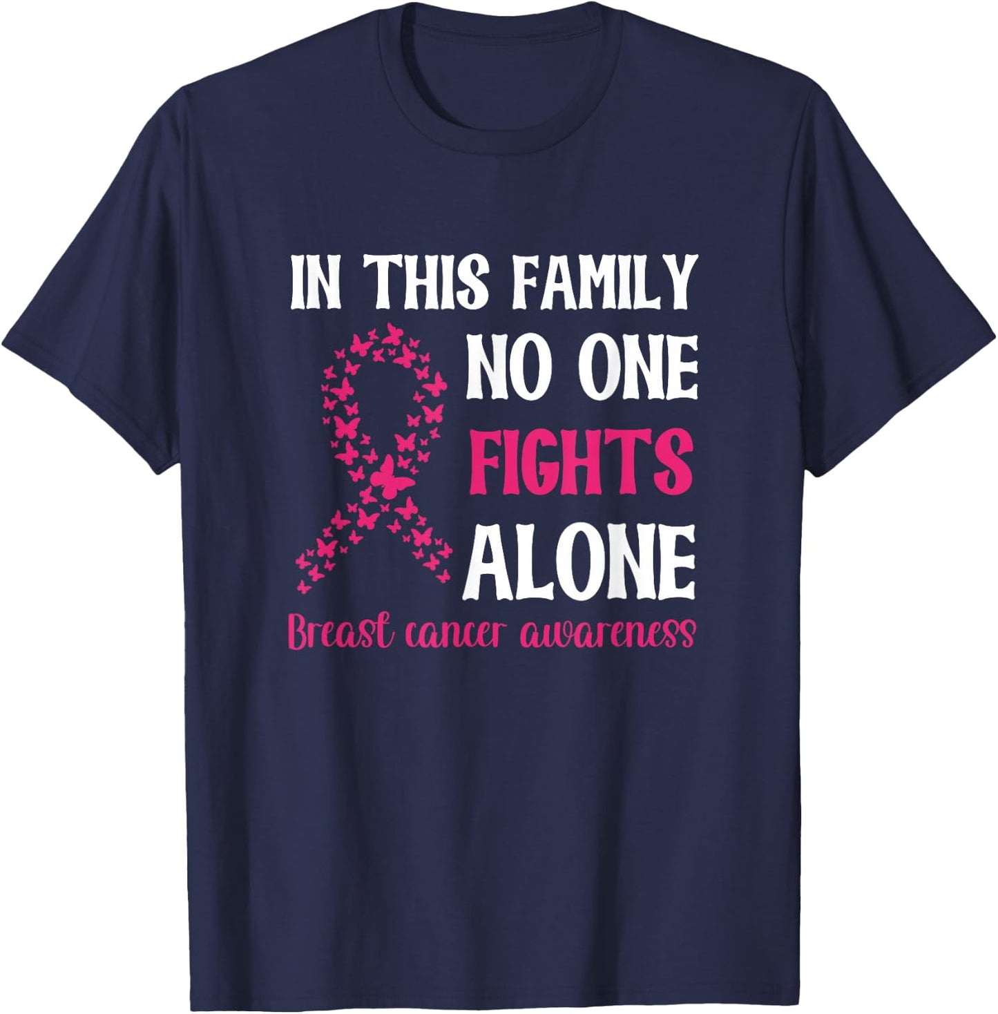 Breast Cancer Awareness - Family Fight T-Shirt - T-Shirt | Navy