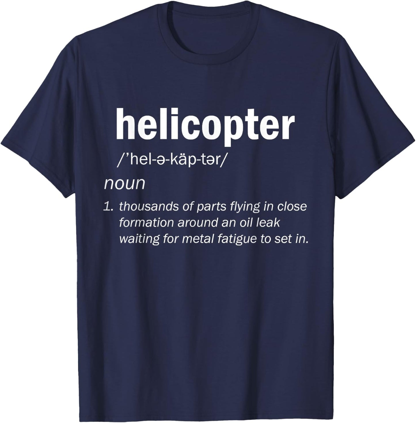 Helicopter Definition Funny Pilot Aviation Design T-Shirt - T-Shirt | Navy