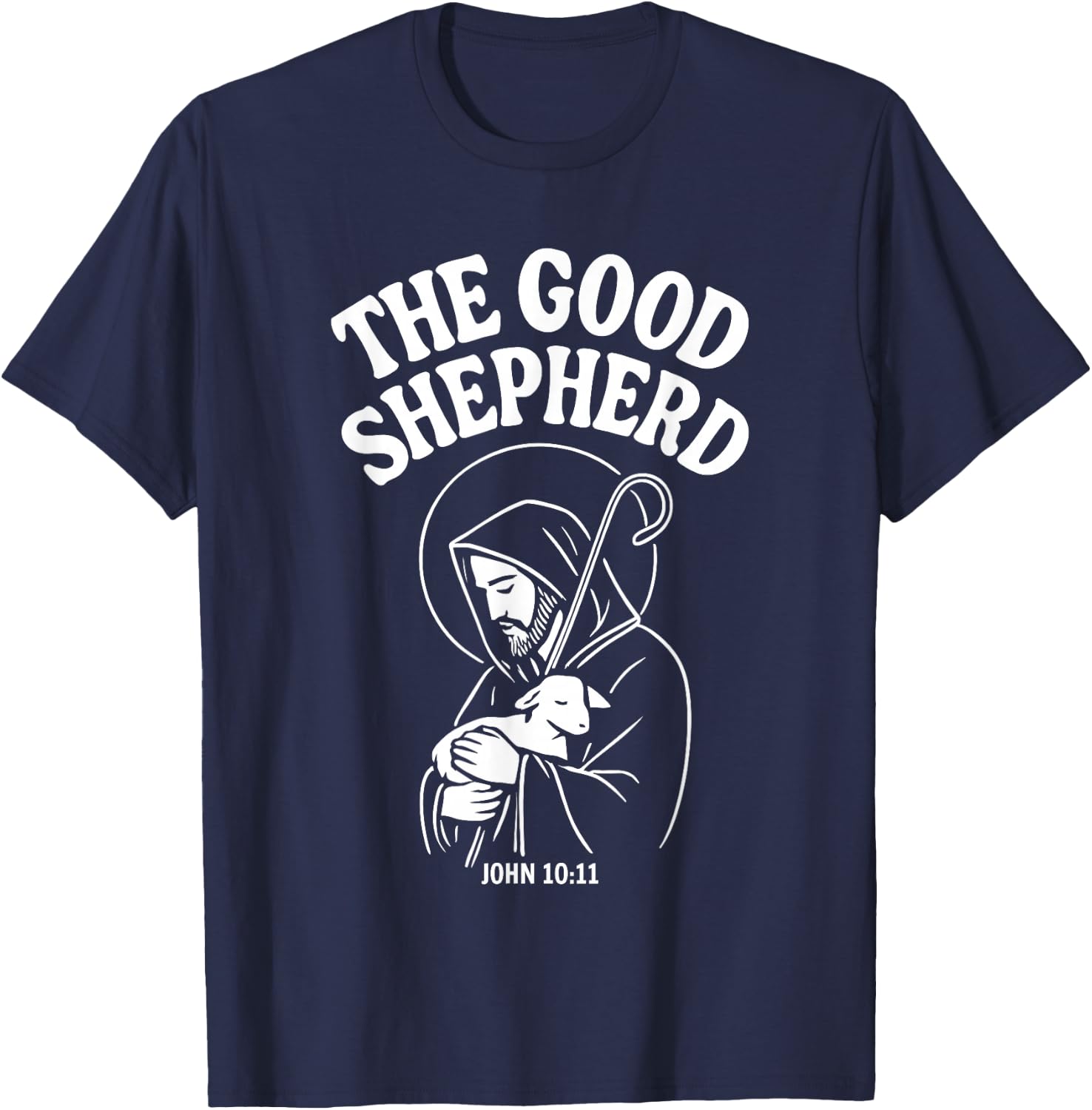 Le Bon Berger Jésus de Nazareth Jean 10:11 T-Shirt - T-Shirt | Navy