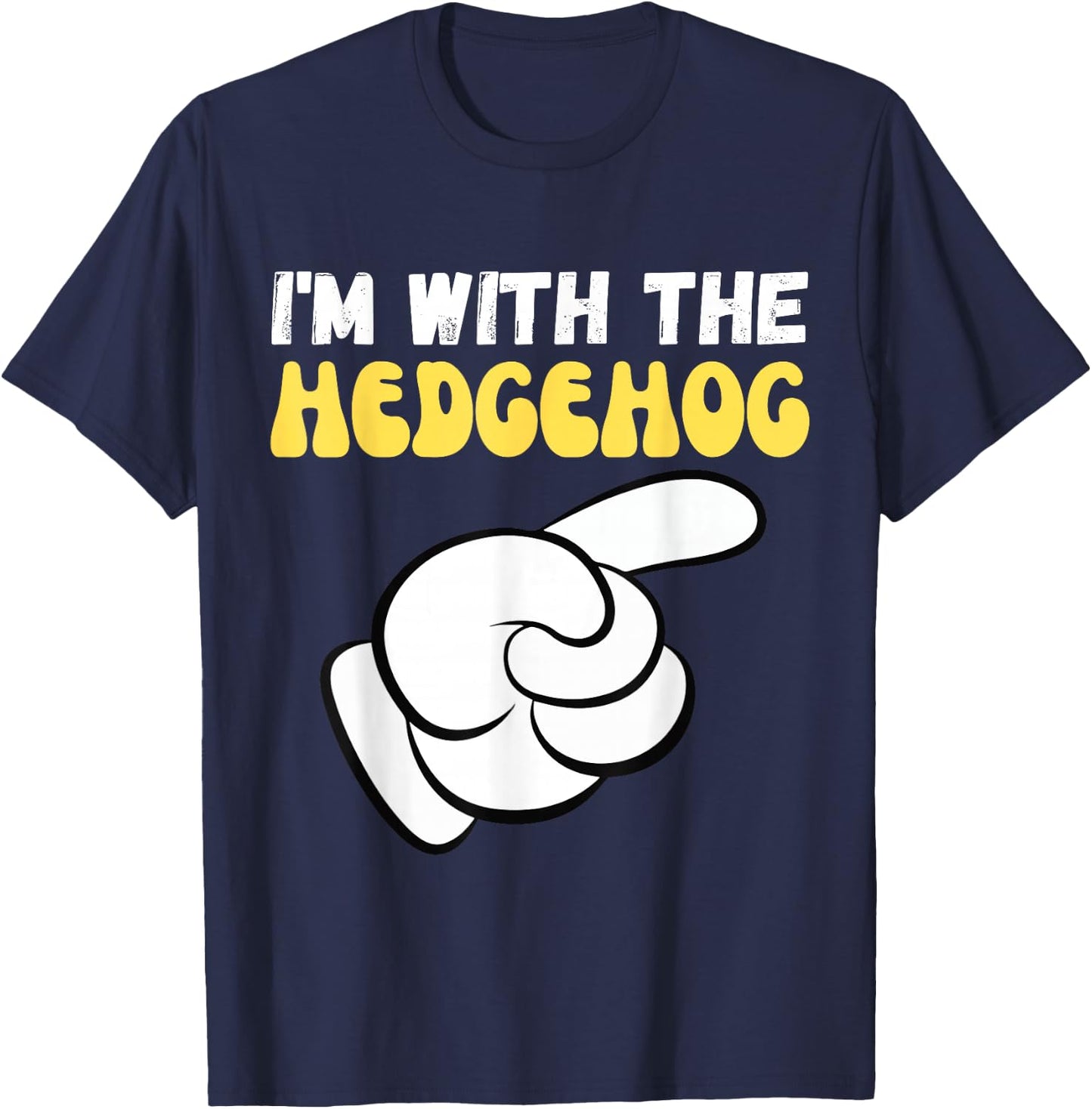 I'm with the Hedgehog Funny Design Im with the Hedgehog T-Shirt - T-Shirt | Navy