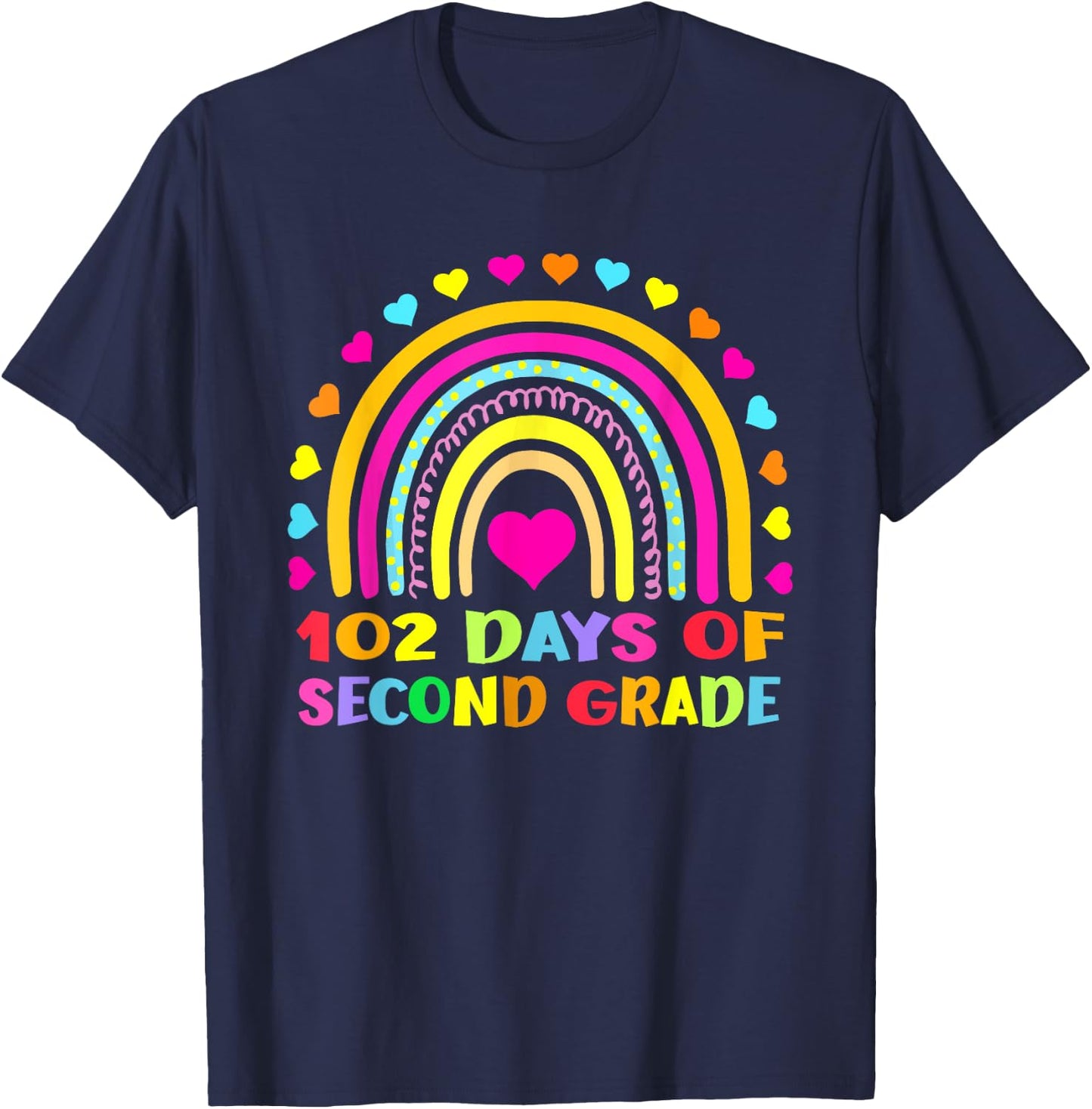 102 Day Of 2nd Grade Rainbow 102 Days Of Second Grade T-Shirt - T-Shirt | Navy