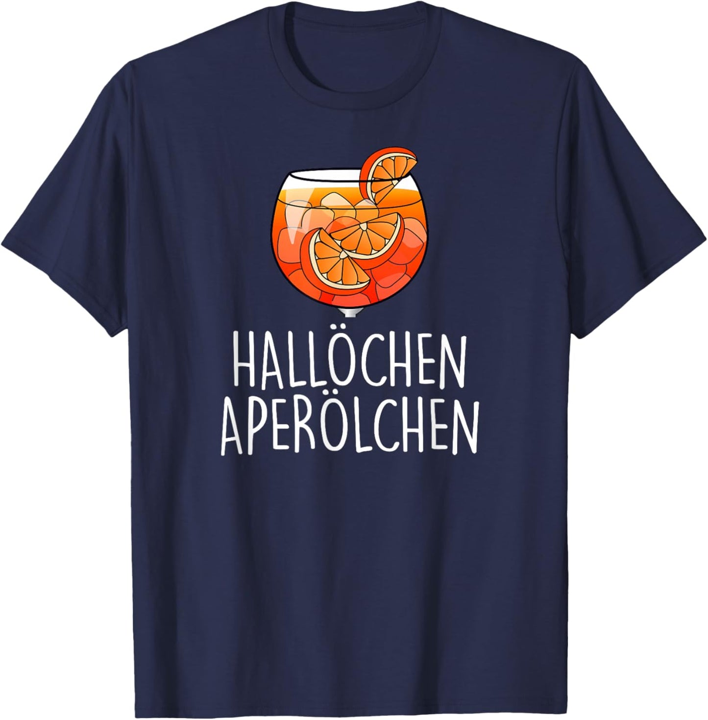 with German Text "HALLÖCHEN APERÖLCHEN X NEW! Delicious Aperoli Feeling Spritzy", black T-Shirt - T-Shirt | Navy