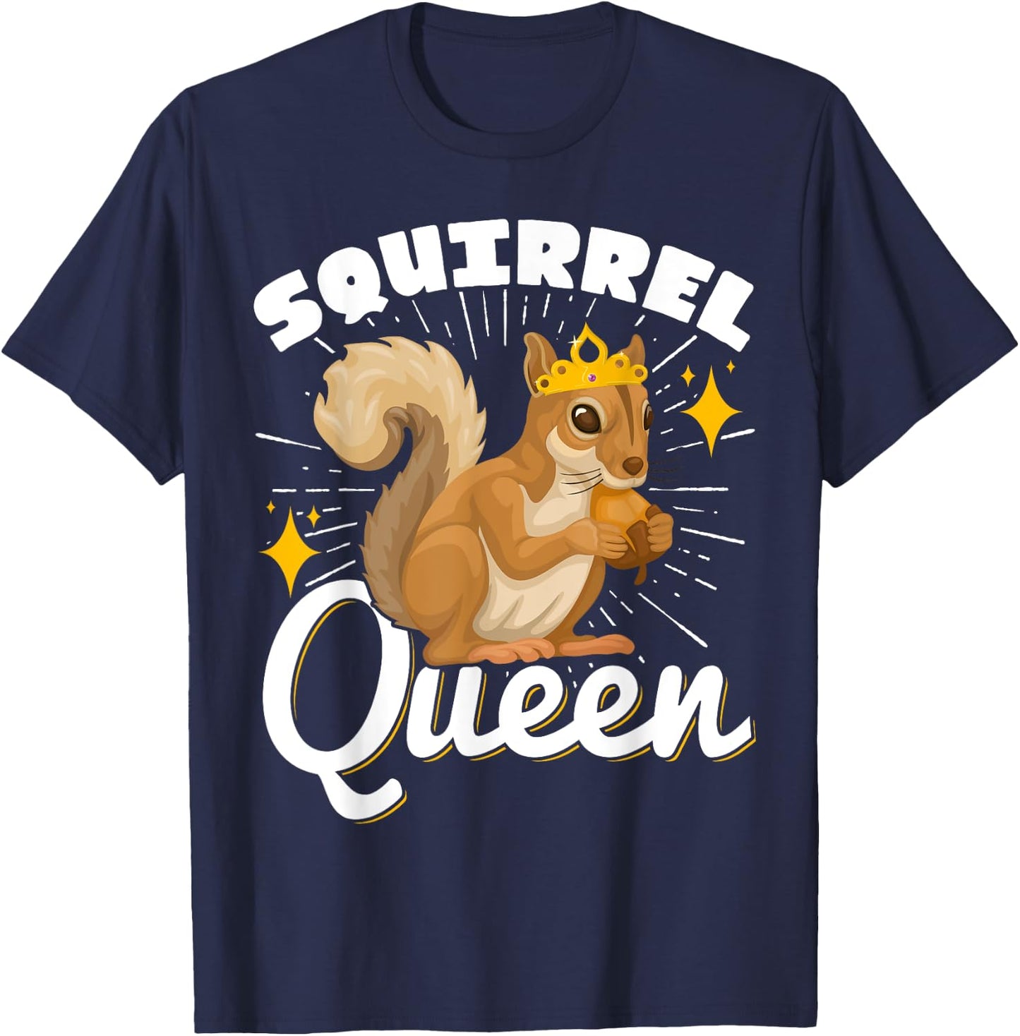 Cute Squirrels Rodent Lover Squirrel Queen T-Shirt - T-Shirt | Navy