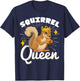 Cute Squirrels Rodent Lover Squirrel Queen T-Shirt - T-Shirt | Navy