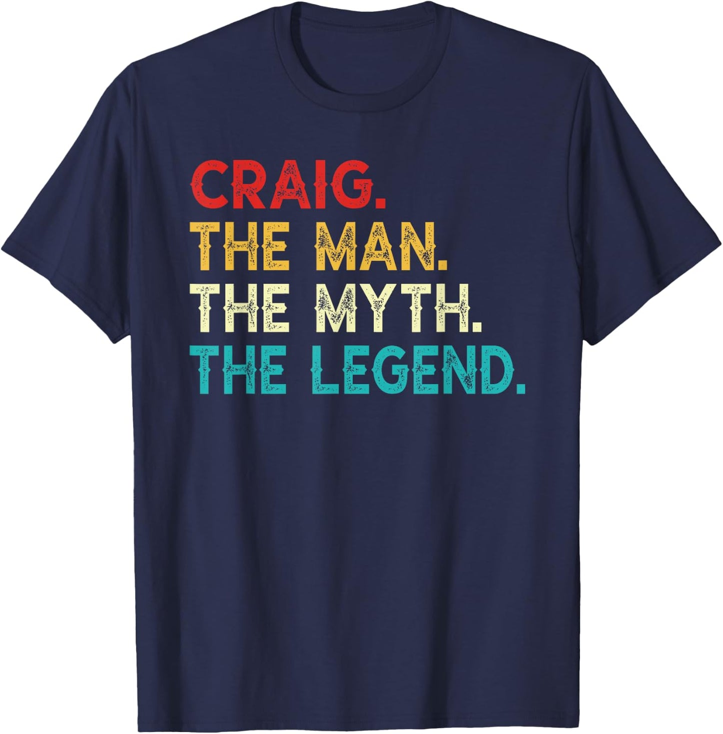 CRAIG The Man The Myth The Legend Funny Vintage CRAIG T-Shirt - T-Shirt | Navy