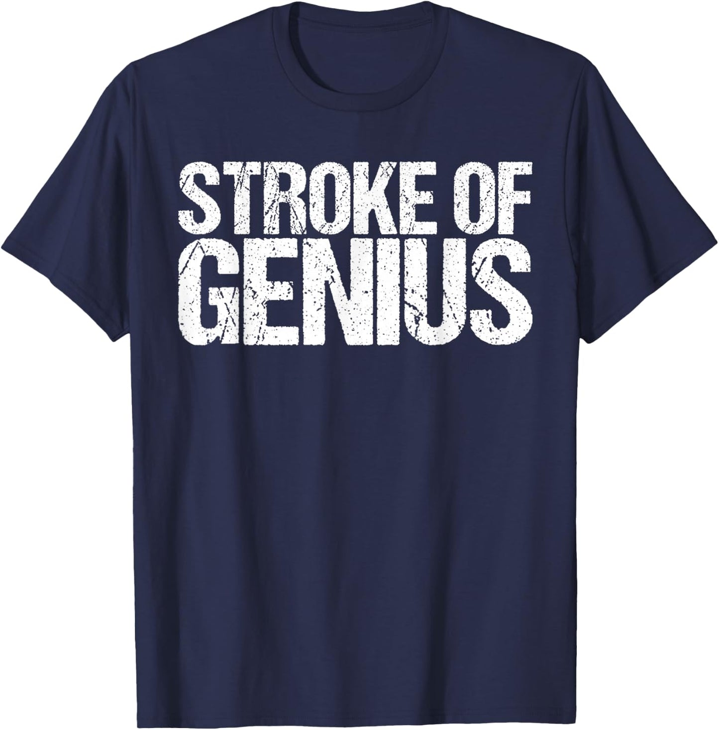 Stroke of Genius Funny Kayaking Shirt T-Shirt - T-Shirt | Navy