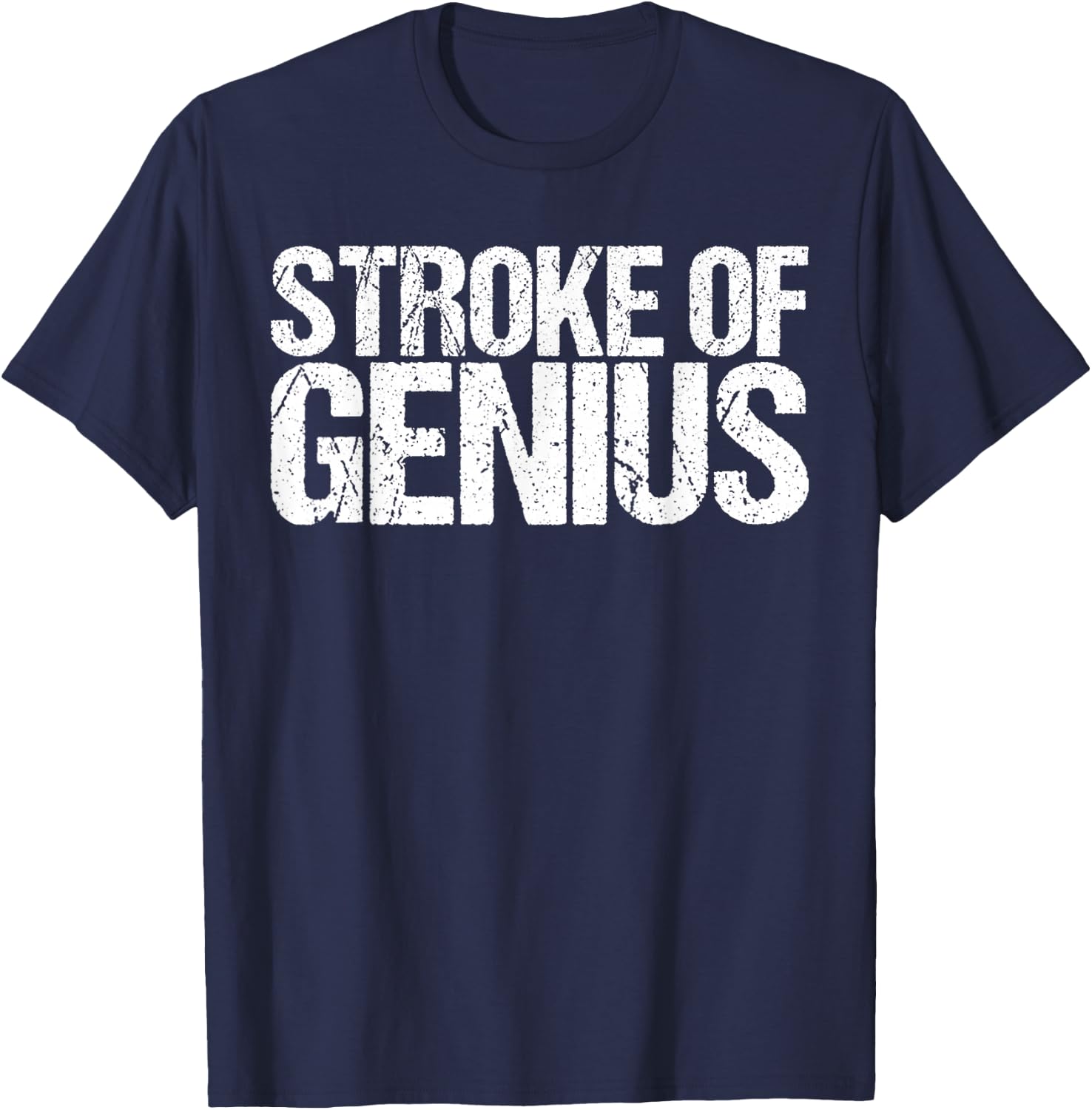 Stroke of Genius Funny Kayaking Shirt T-Shirt - T-Shirt | Navy