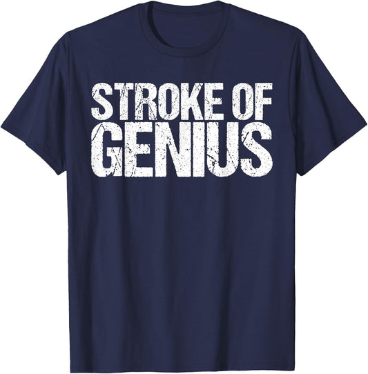 Stroke of Genius Funny Kayaking Shirt T-Shirt - T-Shirt | Navy