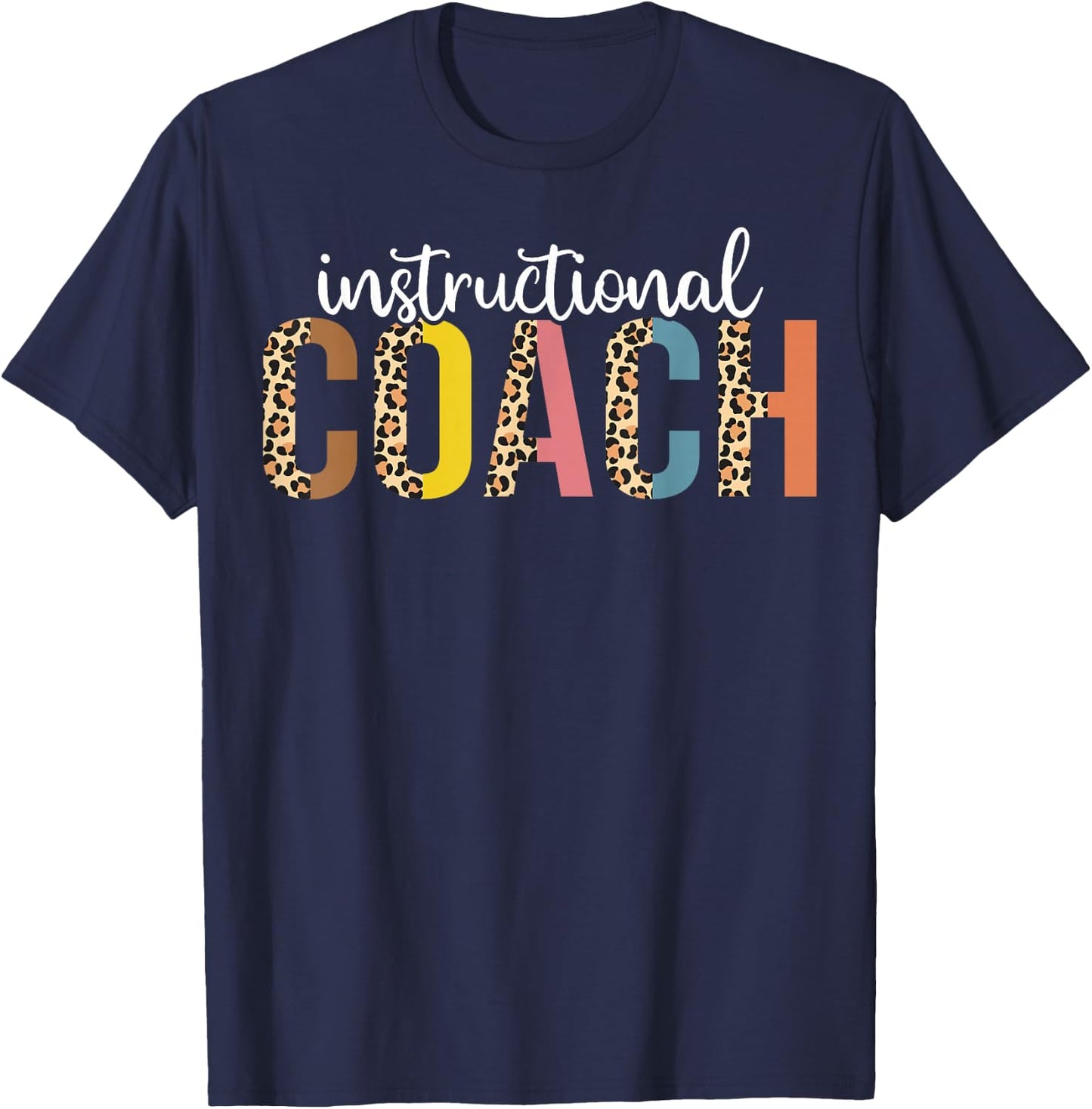 Instructional Coach leopard Back to School T-Shirt - T-Shirt | Navy
