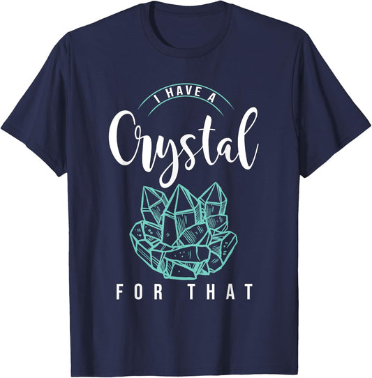 I Have A Crystal For That Namaste Chakra | Yoga & Spiritual T-Shirt - T-Shirt | Navy
