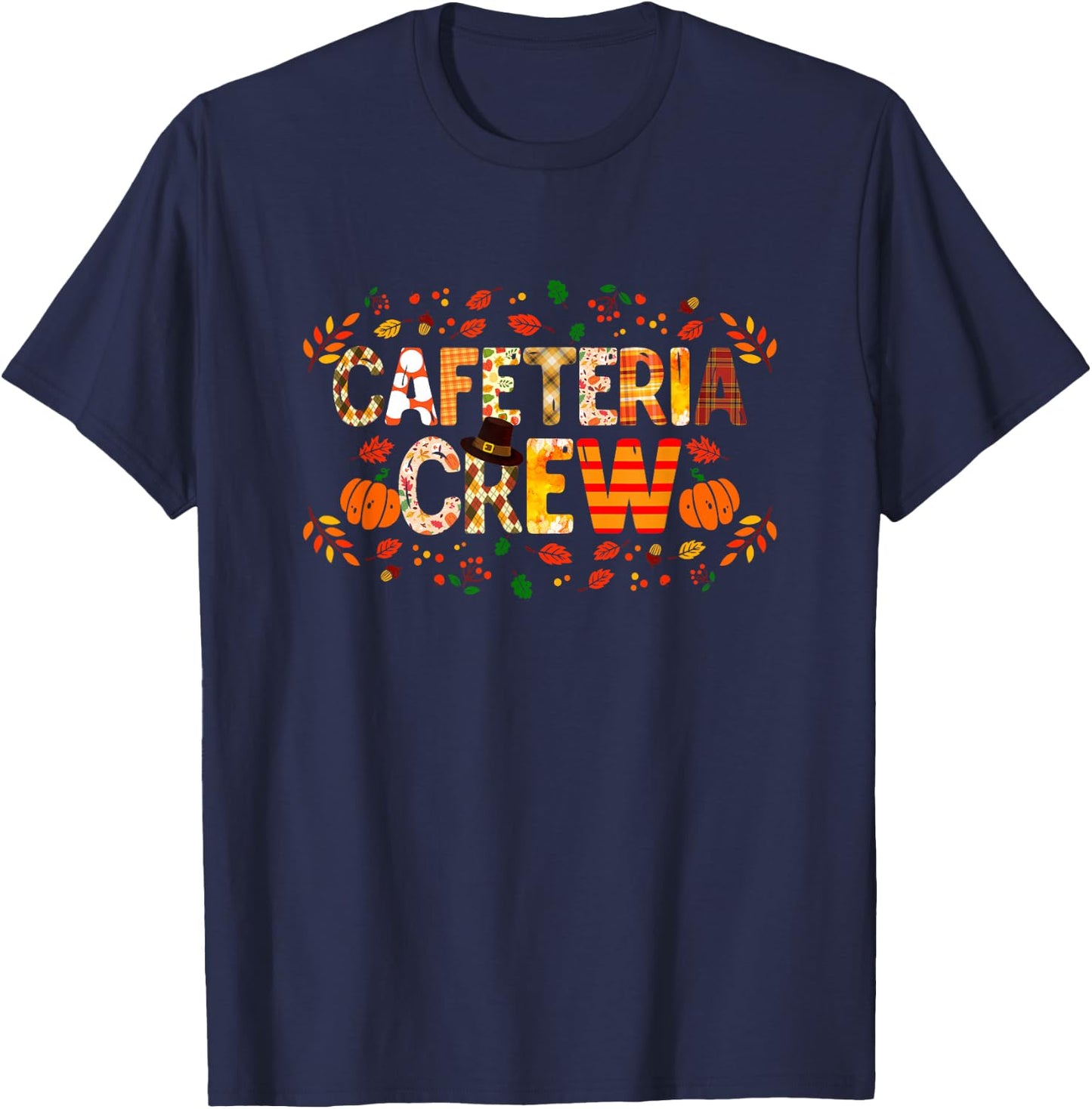 Thankful Cafeteria Crew Fall Autumn Pumpkin Thanksgiving T-Shirt - T-Shirt | Navy
