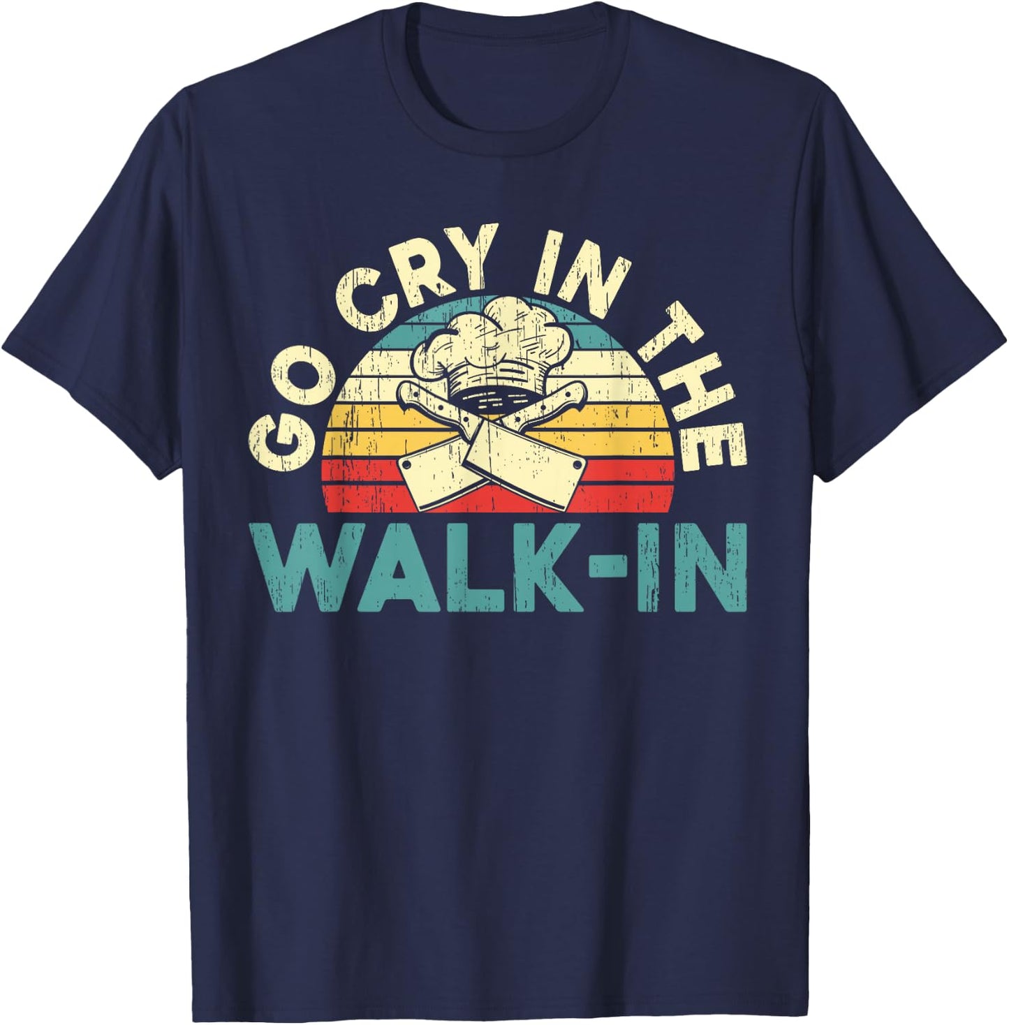 Go Cry In The Walk-In T-Shirt - T-Shirt | Navy