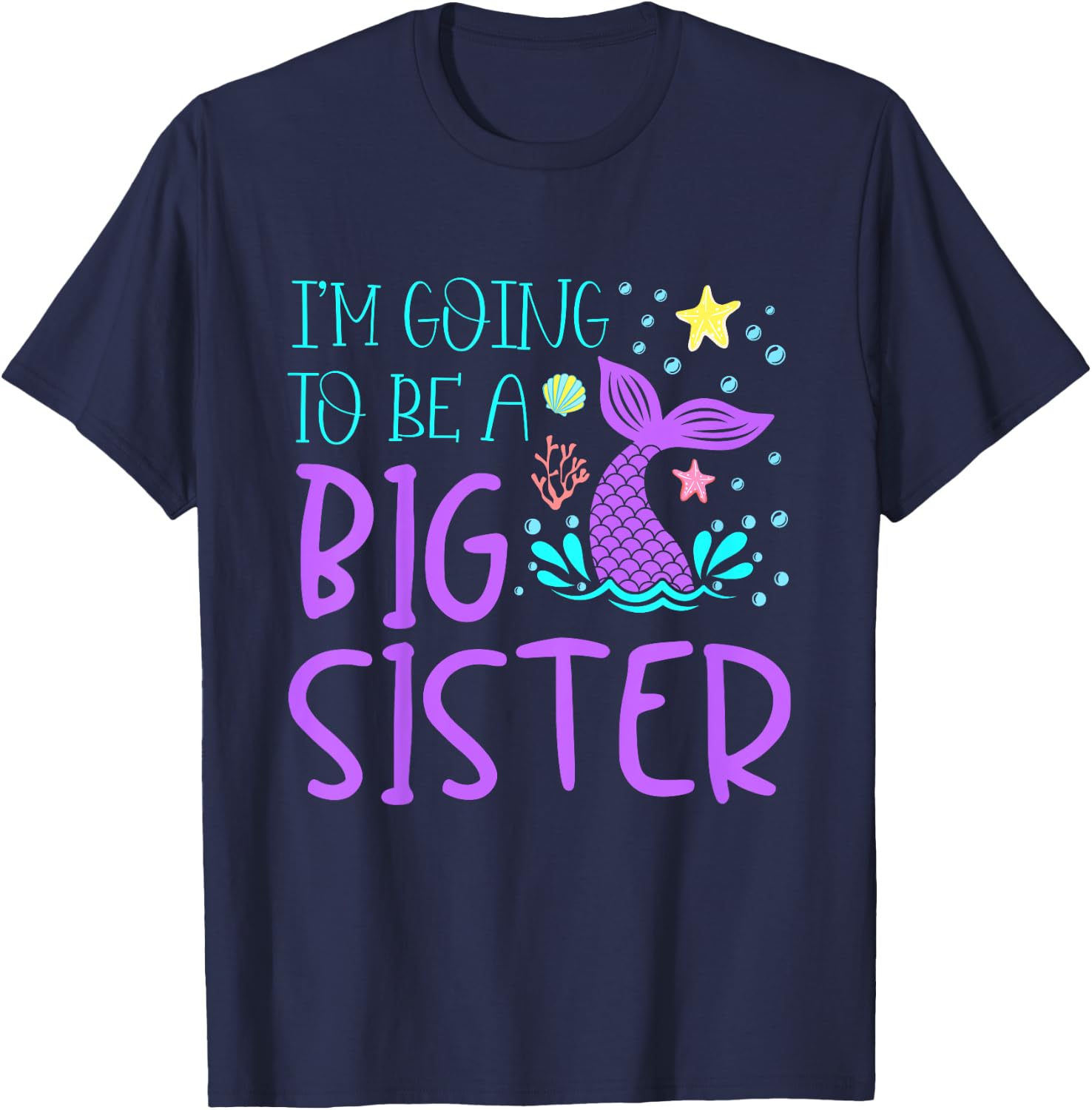 Kids I'm Going to Be A Big Sister Cute Mermaid Girl Announcement T-Shirt - T-Shirt | Navy