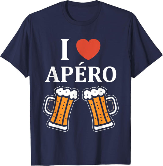 Funny Quote Aperitif Funny Love I Love Aperitif T-Shirt - T-Shirt | Navy