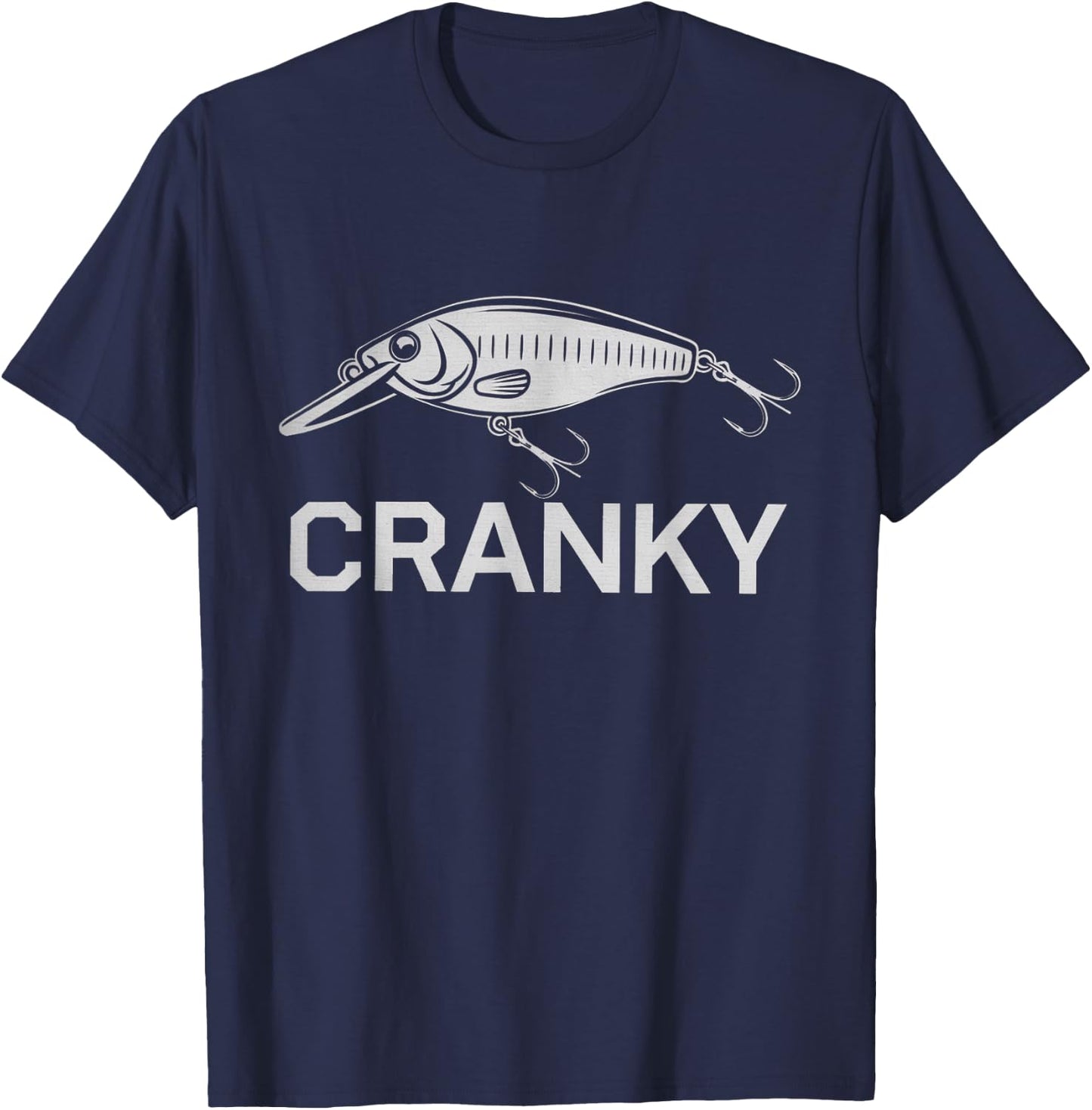 Funny Cranky Crankbait Fishing Lure Reel Pun Fishermen T-Shirt - T-Shirt | Navy