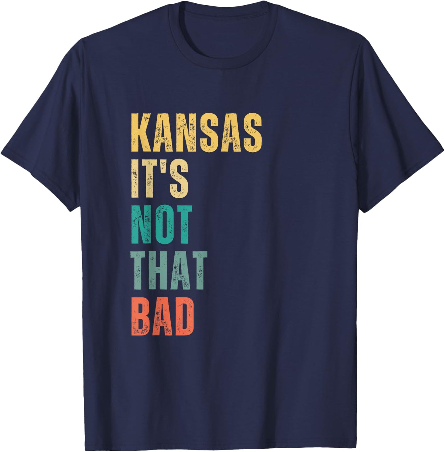 Kansas It's Not That Bad vintage T-Shirt - T-Shirt | Navy