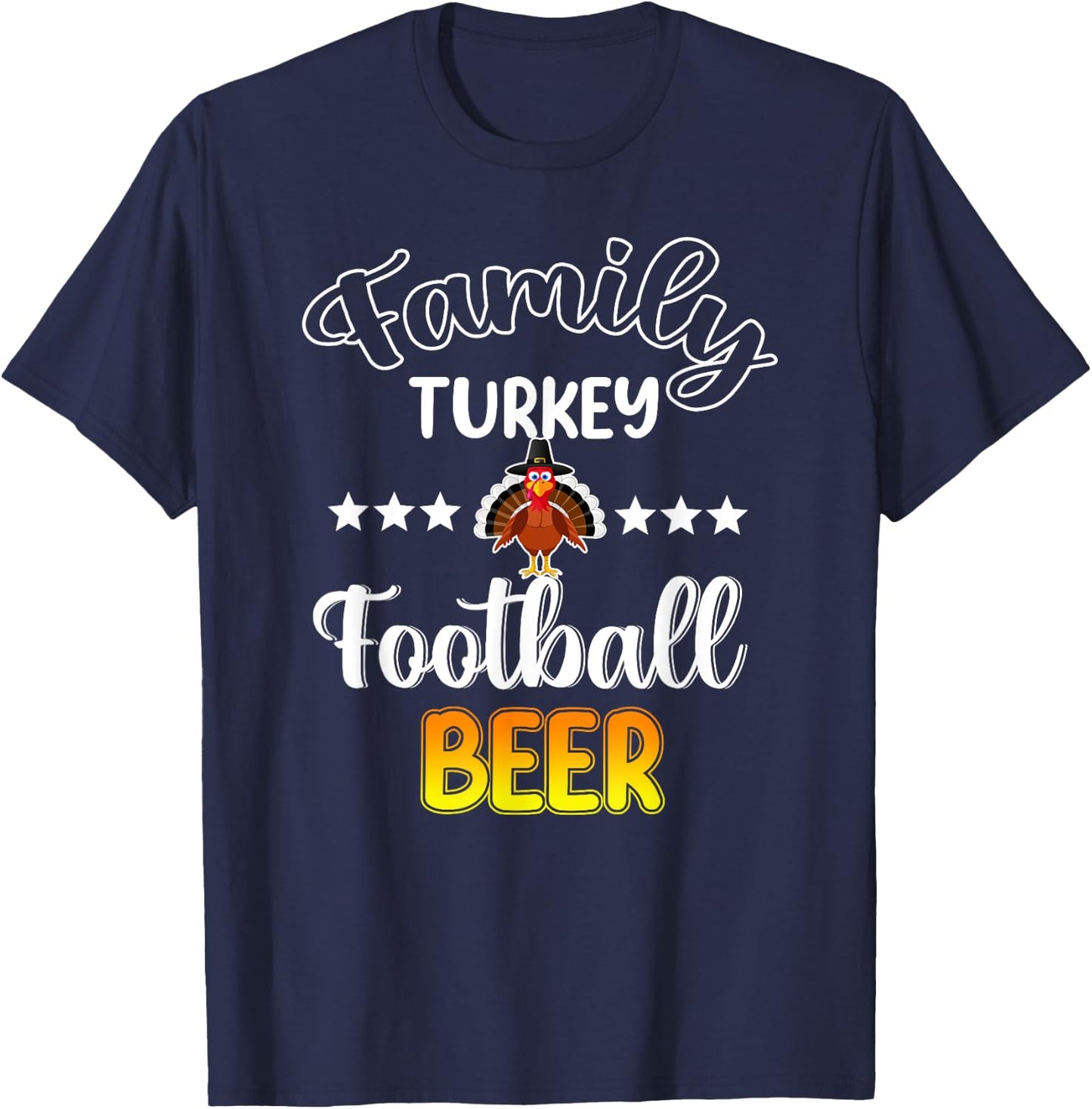 Family Football Beer Turkey Funny Thanksgiving T-Shirt - T-Shirt | Navy