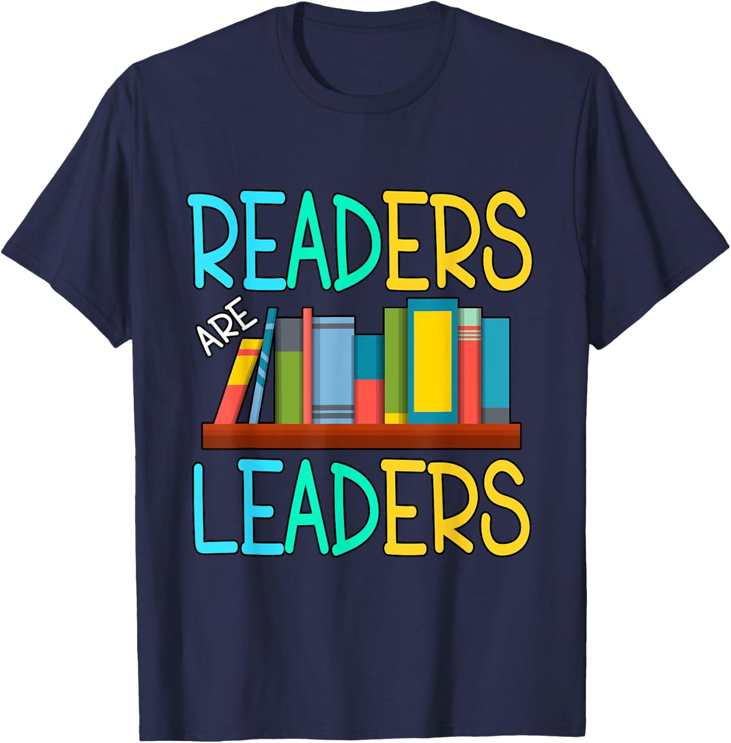Readers Are Leaders T-Shirt - T-Shirt | Navy