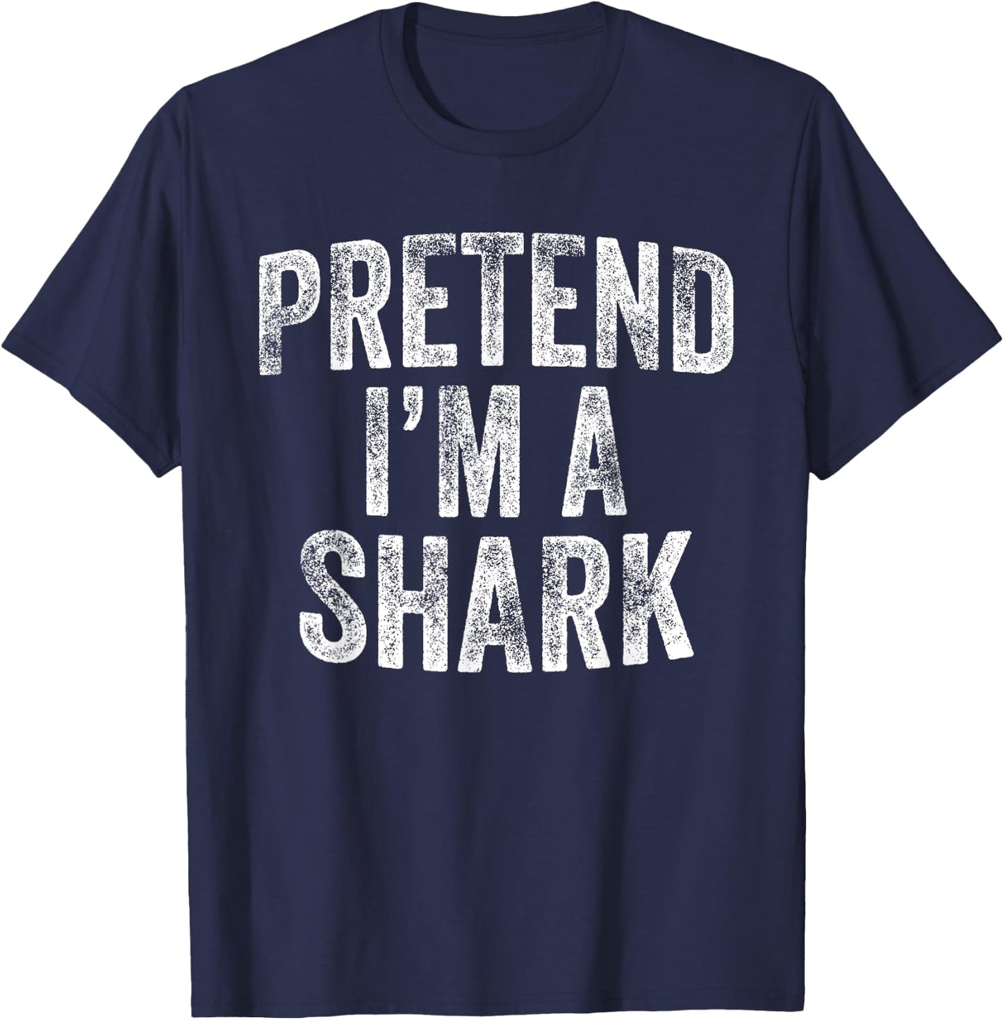 Pretend I'm A Shark Costume Family Lazy Easy Halloween Party T-Shirt - T-Shirt | Navy
