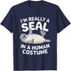 I'm Really A Seal In A Human Costume T-Shirt - T-Shirt | Navy