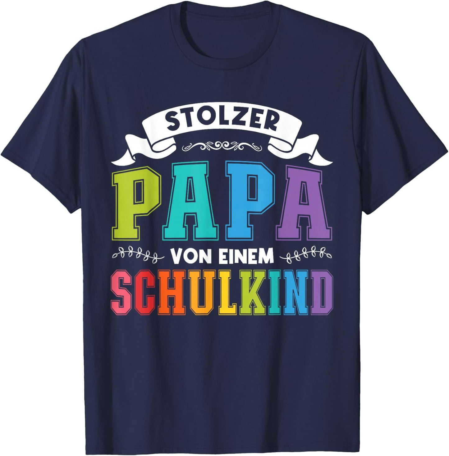 stolzer Papa von einem Schulkind Schulanfang T-Shirt - T-Shirt | Navy