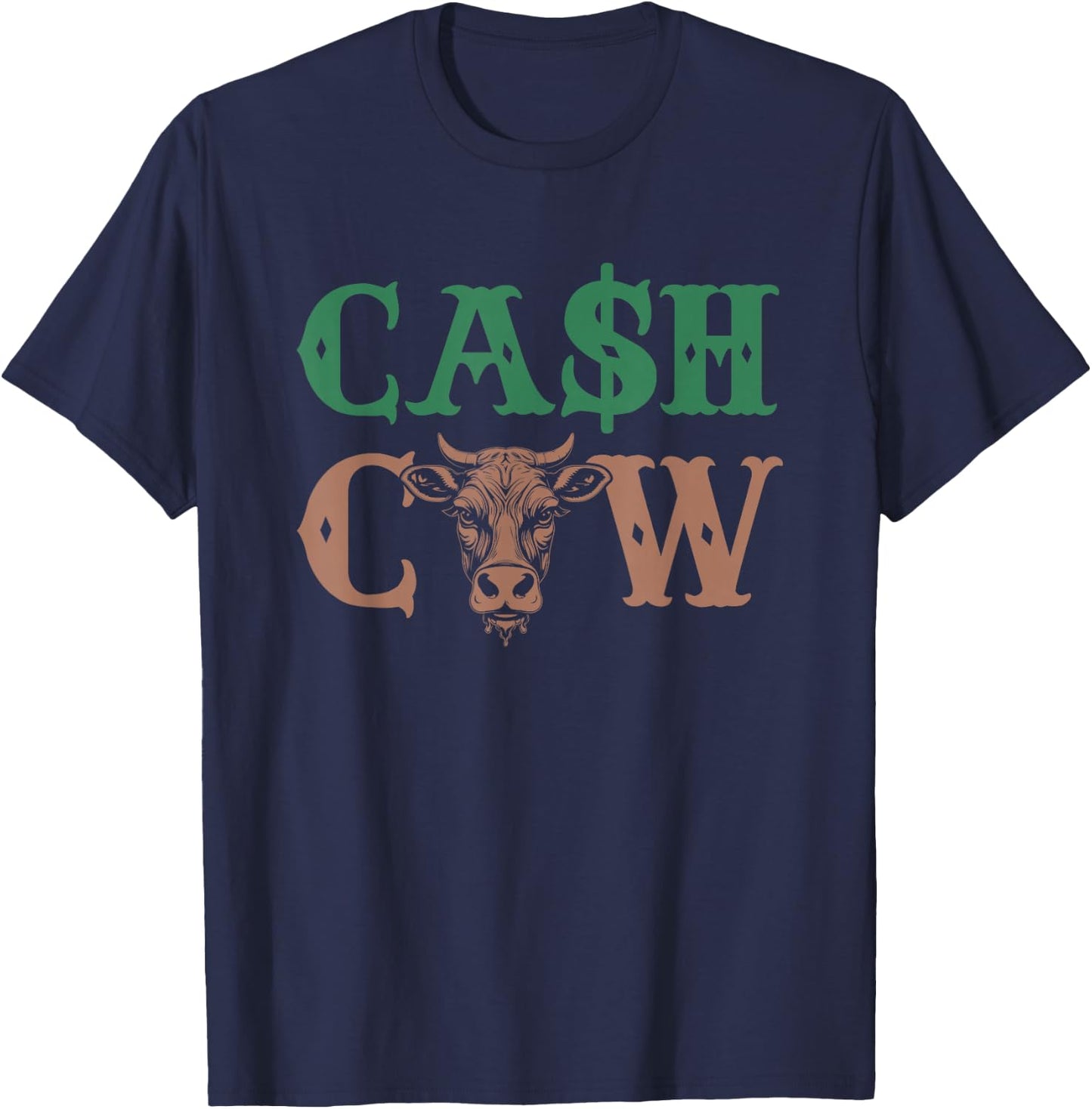 Cash Cow Funny Successful Business Money T-Shirt - T-Shirt | Navy