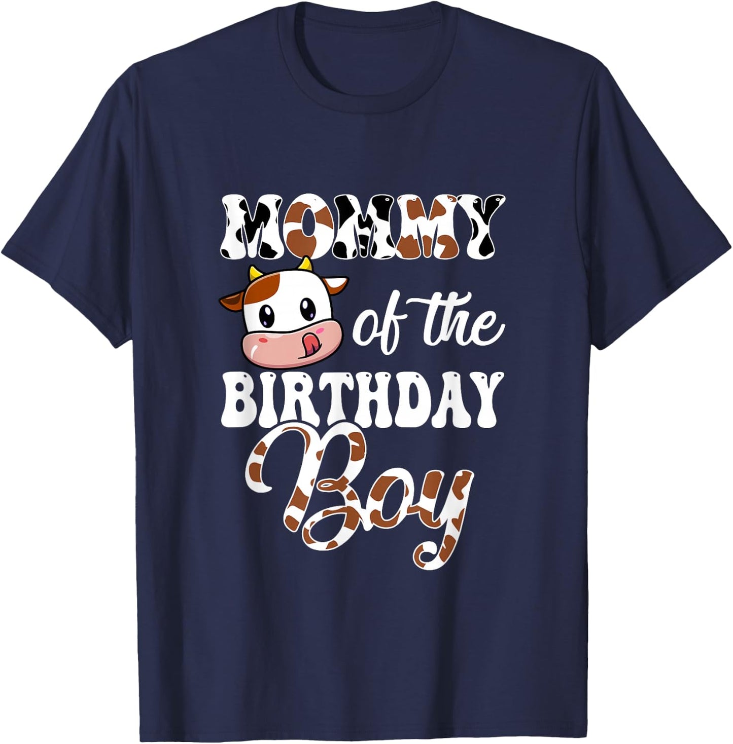 Mommy Of The Birthday Boy Cow Farm 1St Birthday Boy T-Shirt - T-Shirt | Navy