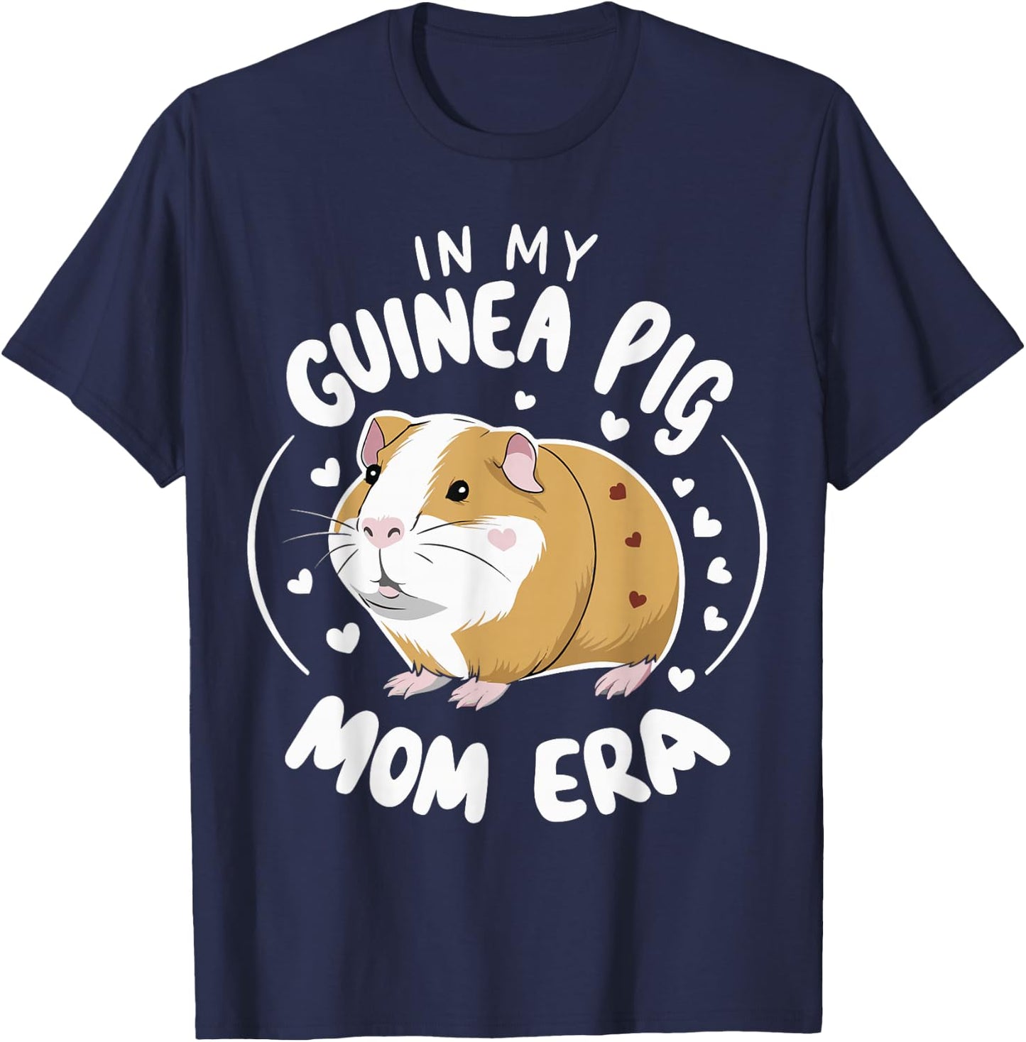 In My Guinea Pig Mom Era T-Shirt - T-Shirt | Navy