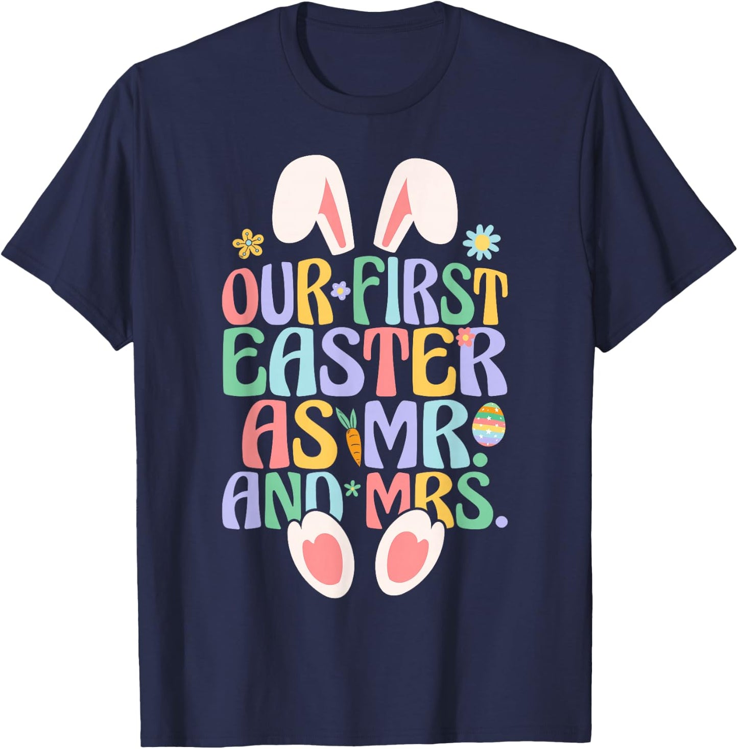 Our First Easter As Mr & Mrs Couple Husband Wife Easter Day T-Shirt - T-Shirt | Navy