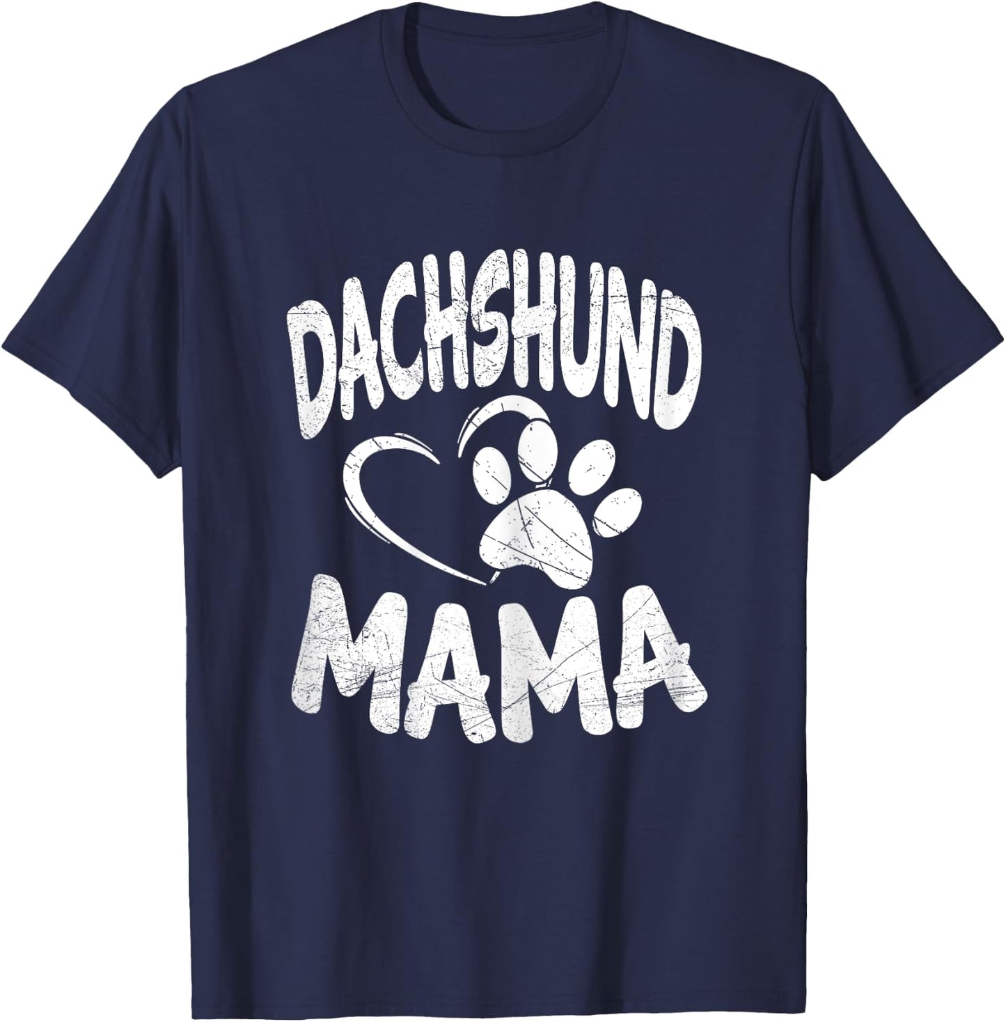Daschund Mama Dog Doxie Mom Weiner Owner Gifts T-Shirt - T-Shirt | Navy