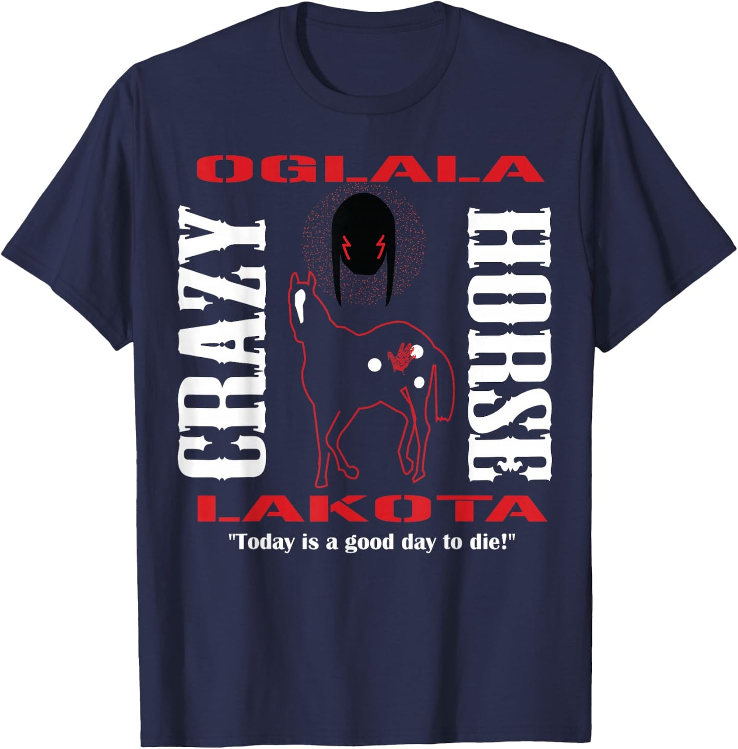 Chief Crazy Horse Native American Warrior Lakota Sioux Pride T-Shirt - T-Shirt | Navy