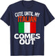 Cute Until My Italian Comes Out Funny Italy T-Shirt - T-Shirt | Navy