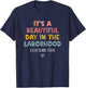 Cute L&D Surgical Tech It's A Beautiful Day in The Laborhood T-Shirt - T-Shirt | Navy