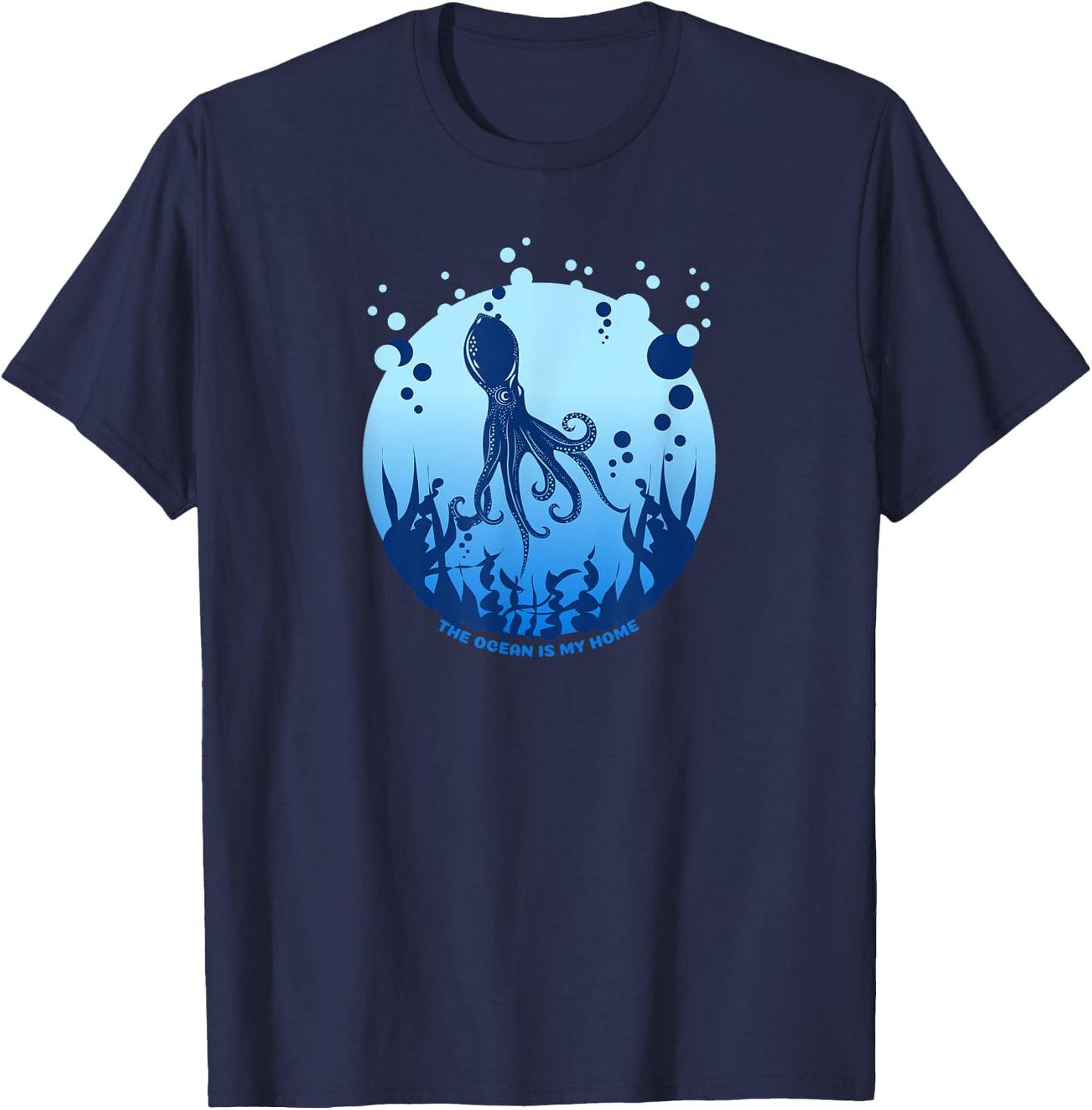 The Ocean Is My Home (with a print of an octopus) T-Shirt - T-Shirt | Navy