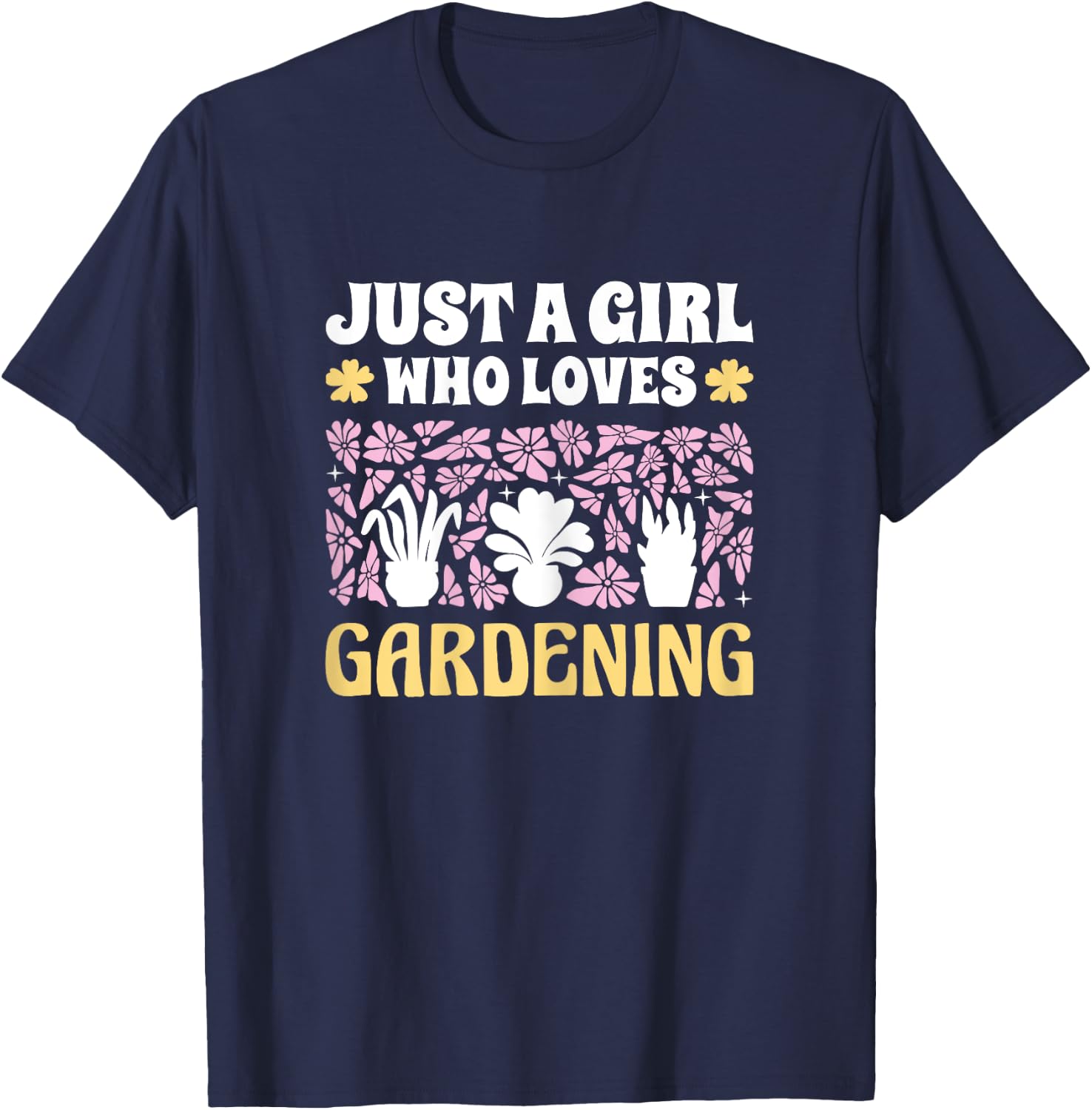 Just A Girl Who Loves Gardening Girls Gardening T-Shirt - T-Shirt | Navy