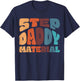 Step Daddy Material T-Shirt - T-Shirt | Navy