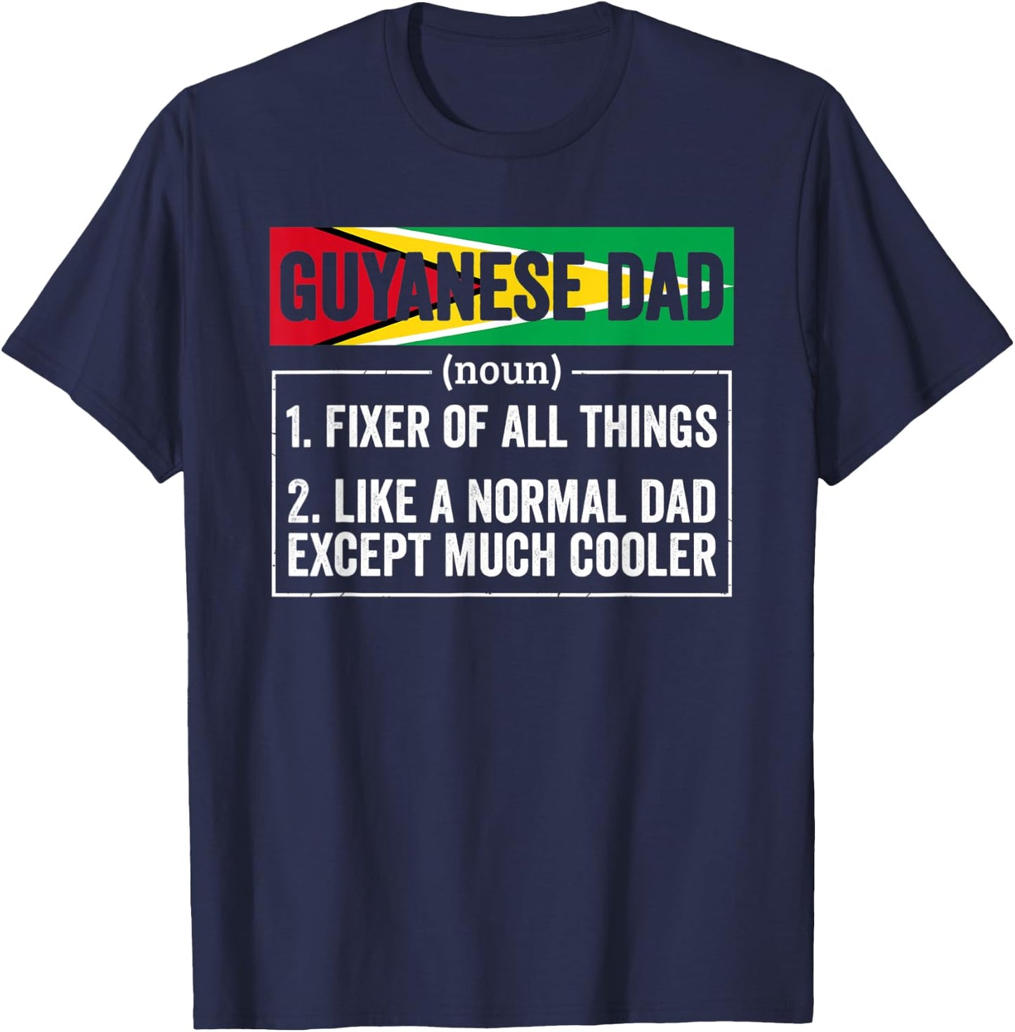 Guyanese Dad Noun Funny Guyana Heritage T-Shirt - T-Shirt | Navy