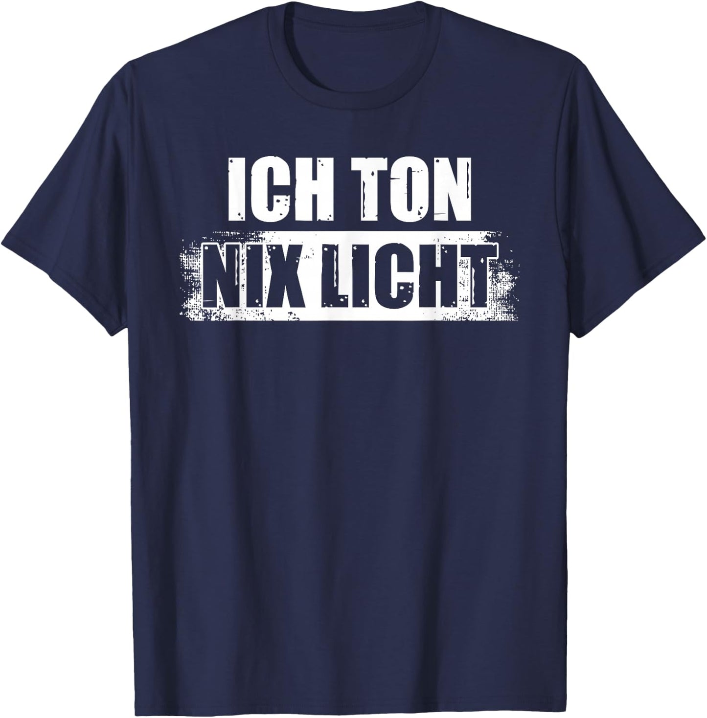 Ich Ton nix Licht Tonmeister Toningenieur Tontechniker T-Shirt - T-Shirt | Navy