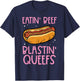Hotdog Eatin Beef Blastin Queefs Inappropriate Men Women T-Shirt - T-Shirt | Navy