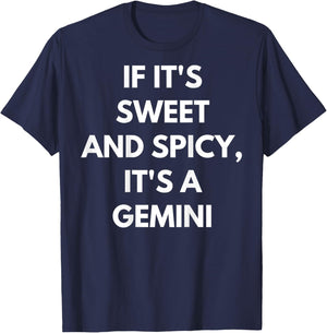 If It’s Sweet and Spicy It’s A Gemini Funny Birthday Zodiac T-Shirt - T-Shirt | Navy