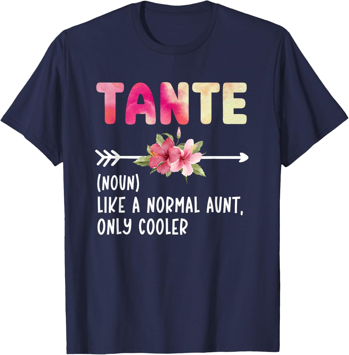 Tante Definition Tante Aunt Tante Auntie T-Shirt - T-Shirt | Navy